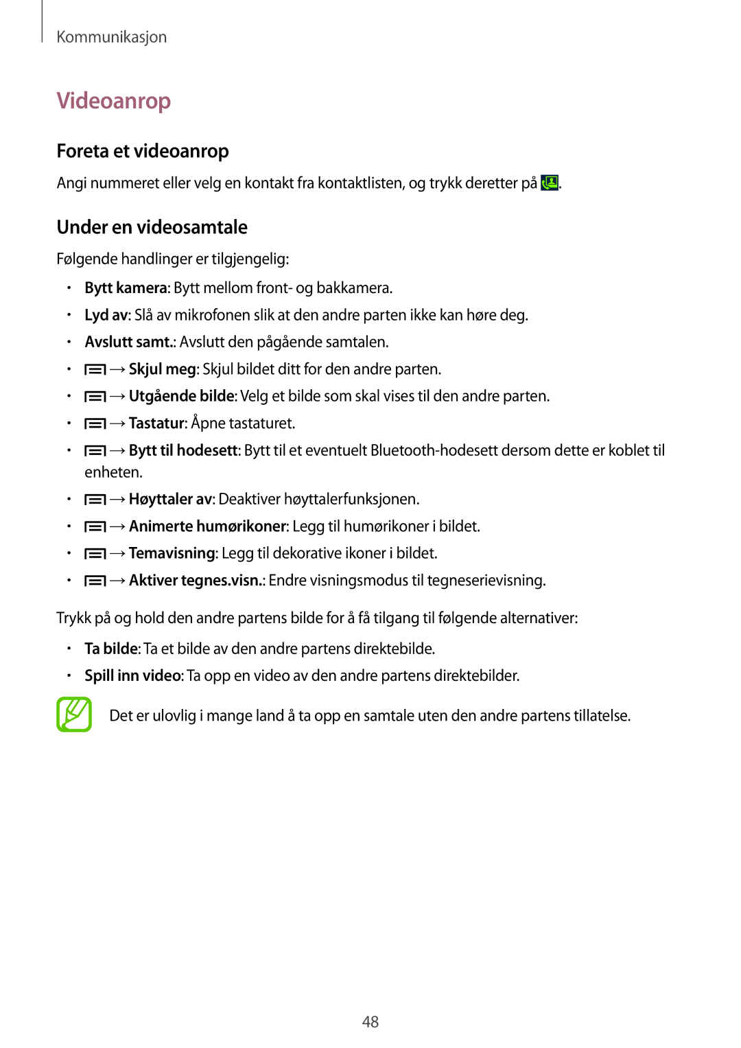 Samsung SM-G7105ZBANEE, SM-G7105ZKANEE, SM-G7105ZWANEE manual Videoanrop, Foreta et videoanrop, Under en videosamtale 