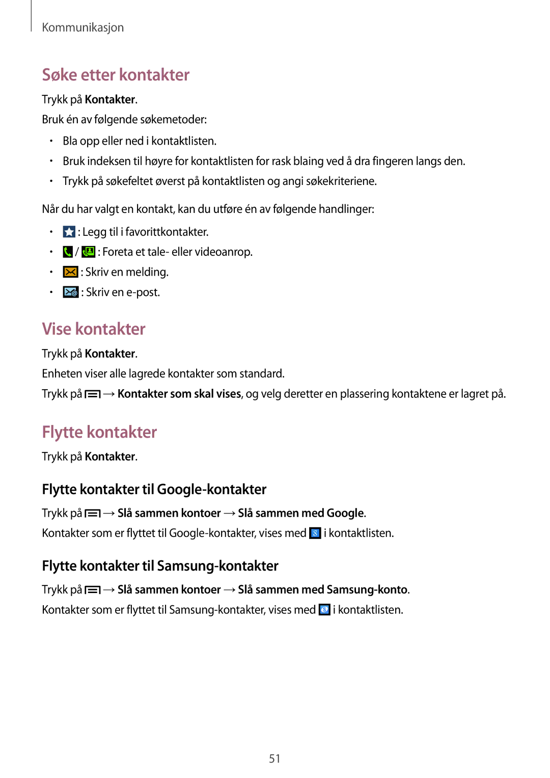 Samsung SM-G7105ZIANEE, SM-G7105ZBANEE Søke etter kontakter, Vise kontakter, Flytte kontakter til Google-kontakter 