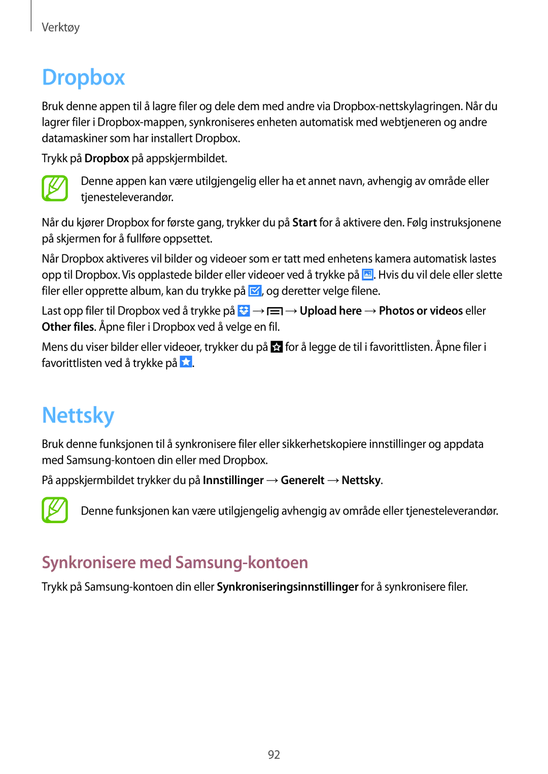 Samsung SM-G7105ZBANEE, SM-G7105ZKANEE, SM-G7105ZWANEE, SM-G7105ZIANEE Dropbox, Nettsky, Synkronisere med Samsung-kontoen 