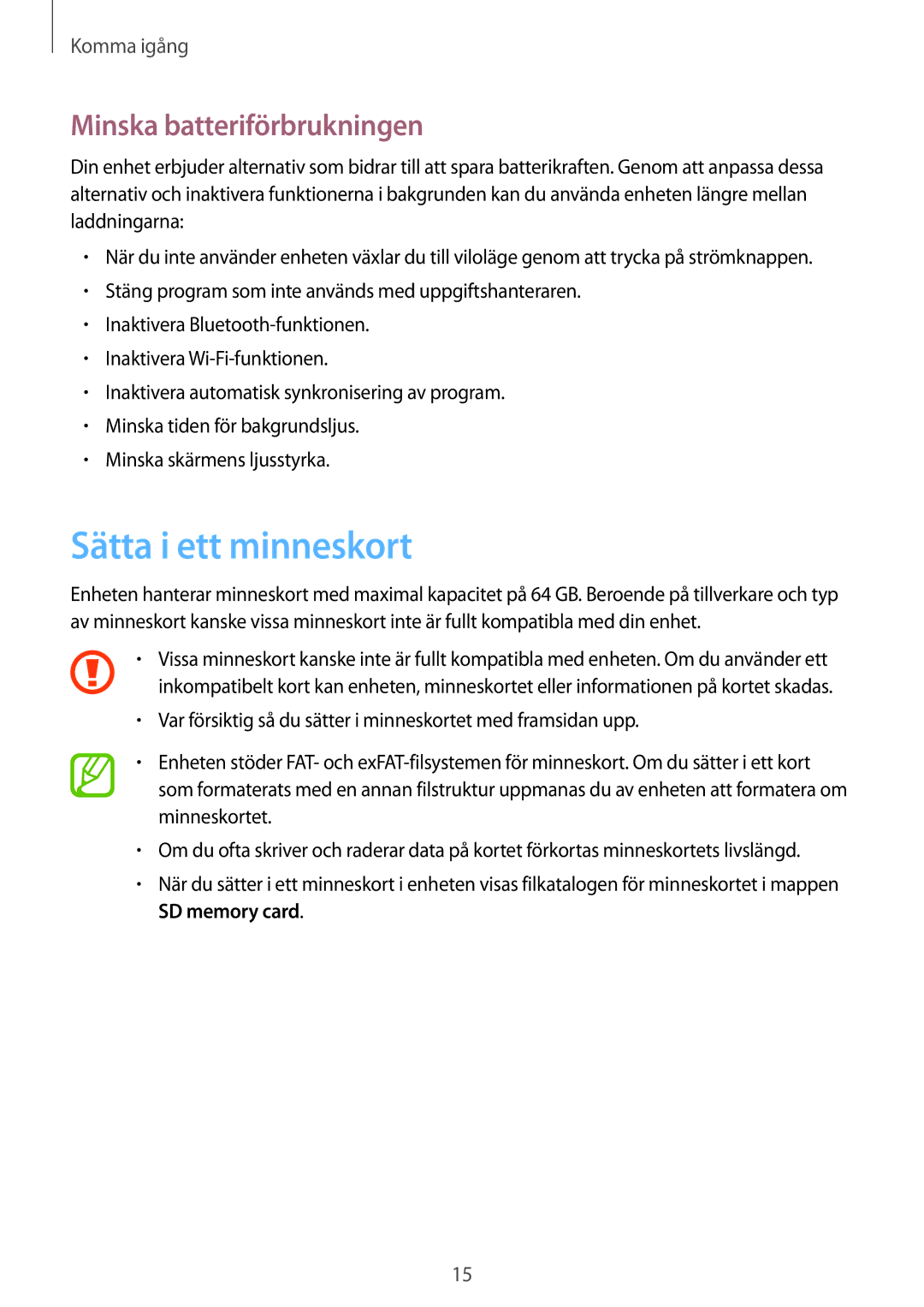 Samsung SM-G7105ZIANEE, SM-G7105ZBANEE, SM-G7105ZKANEE, SM-G7105ZWANEE Sätta i ett minneskort, Minska batteriförbrukningen 