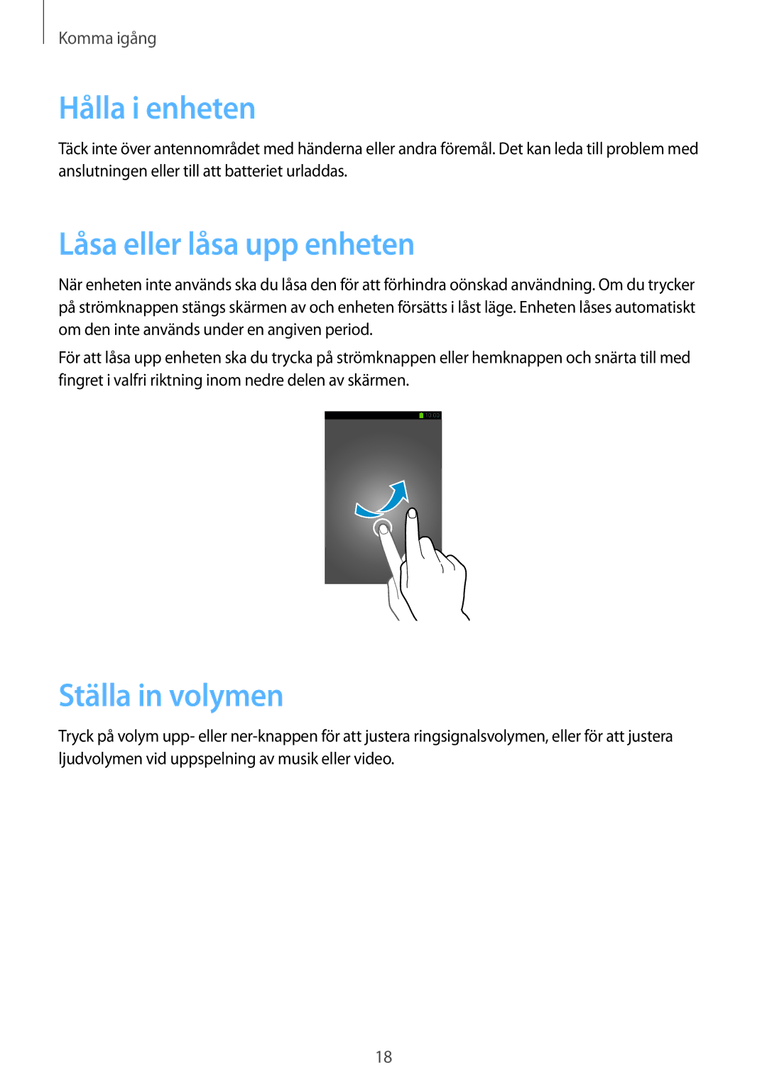 Samsung SM-G7105ZWANEE, SM-G7105ZBANEE, SM-G7105ZKANEE manual Hålla i enheten, Låsa eller låsa upp enheten, Ställa in volymen 