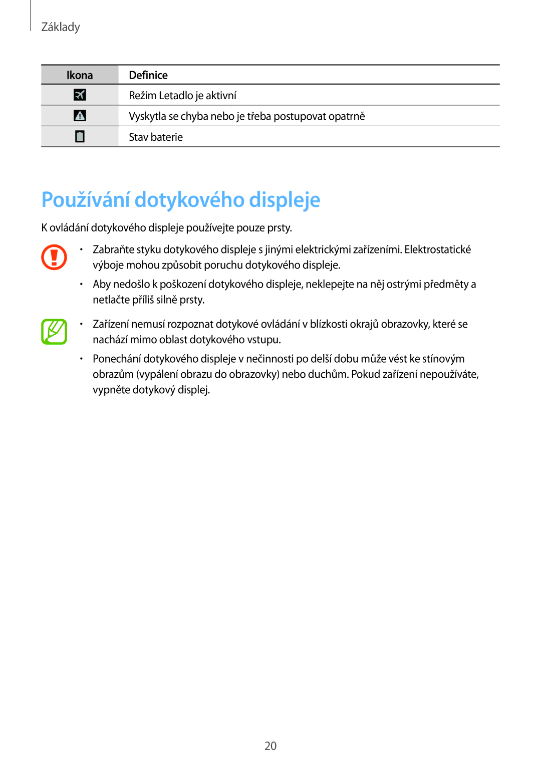 Samsung SM-G7105ZKAATO, SM-G7105ZWAATO, SM-G7105ZKAPLS, SM-G7105ZKAXEO, SM-G7105ZKAO2C Používání dotykového displeje, Základy 