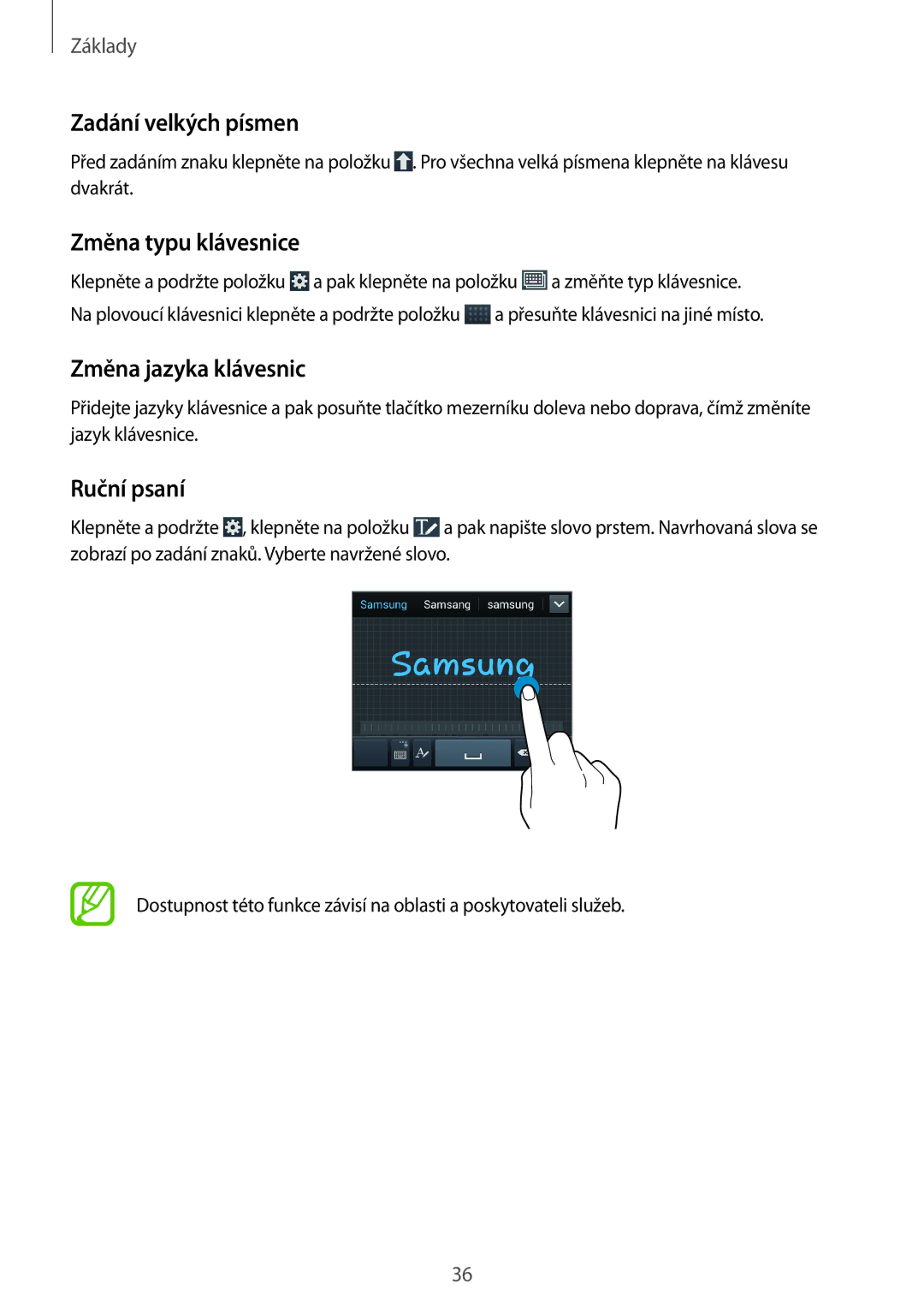 Samsung SM-G7105ZWAATO, SM-G7105ZKAATO Zadání velkých písmen, Změna typu klávesnice, Změna jazyka klávesnic, Ruční psaní 