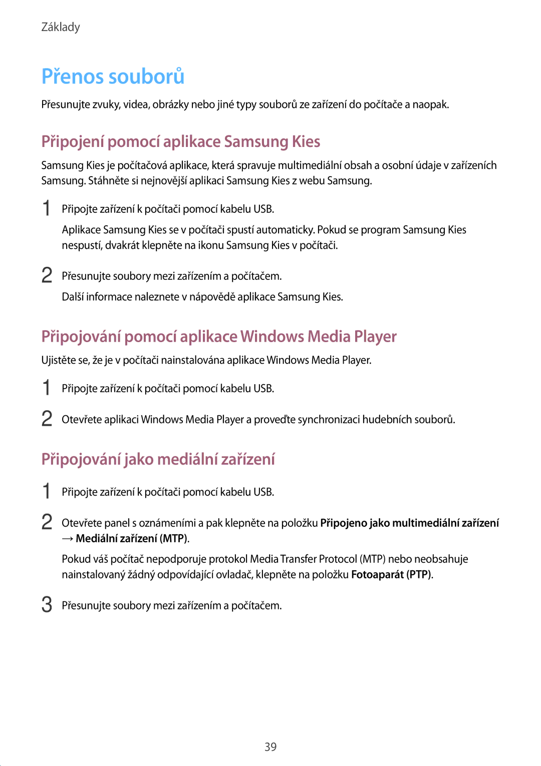 Samsung SM-G7105ZKAO2C manual Přenos souborů, Připojení pomocí aplikace Samsung Kies, Připojování jako mediální zařízení 