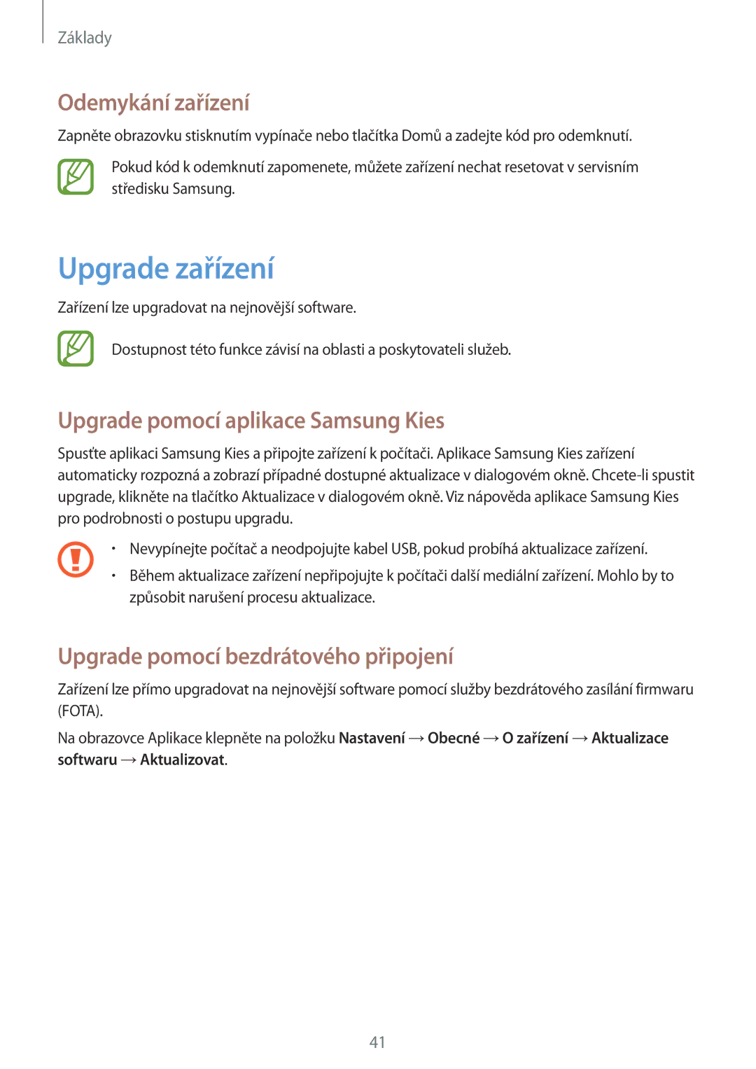 Samsung SM-G7105ZWAATO, SM-G7105ZKAATO manual Upgrade zařízení, Odemykání zařízení, Upgrade pomocí aplikace Samsung Kies 