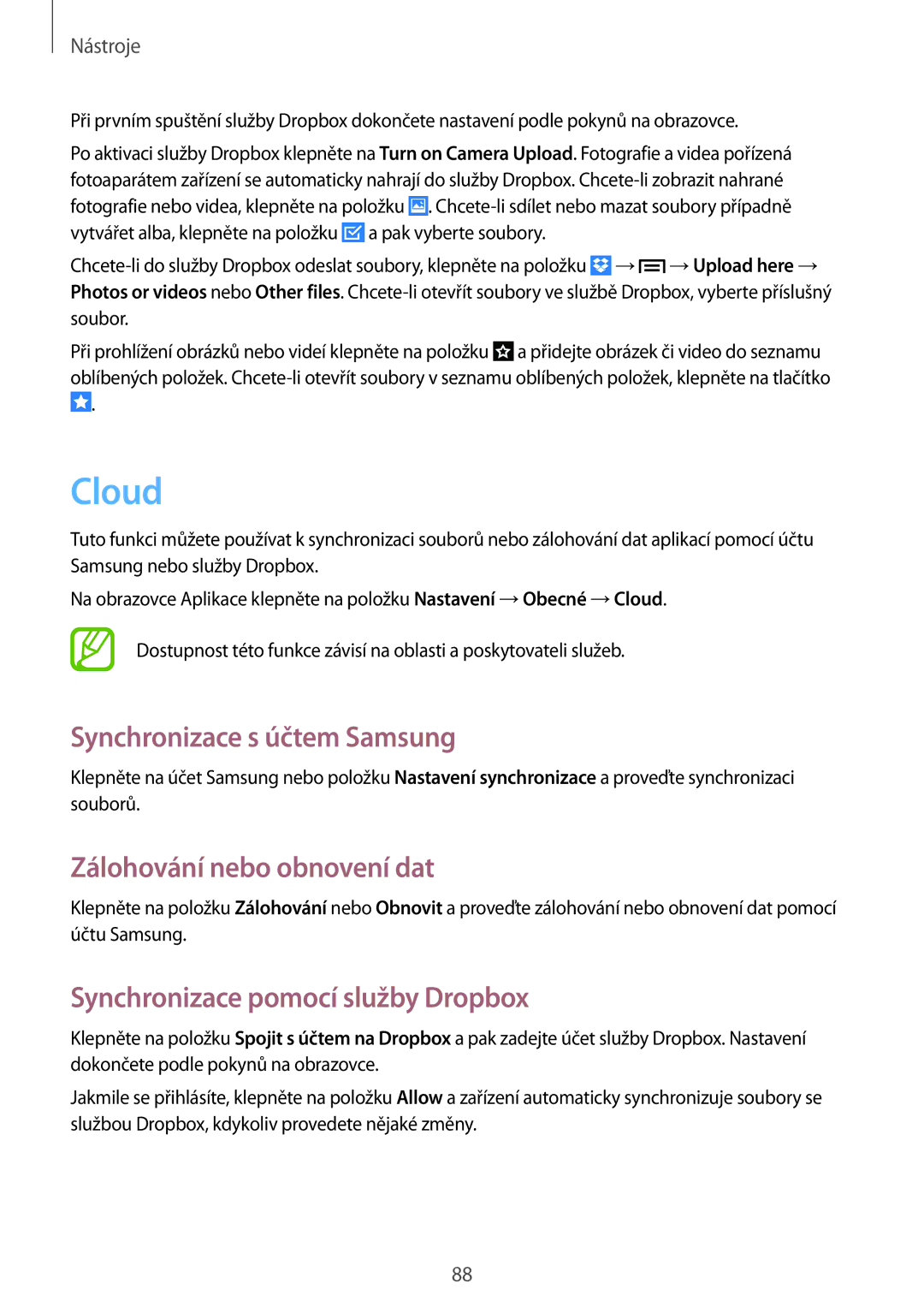 Samsung SM-G7105ZKAXEO, SM-G7105ZKAATO, SM-G7105ZWAATO Cloud, Synchronizace s účtem Samsung, Zálohování nebo obnovení dat 