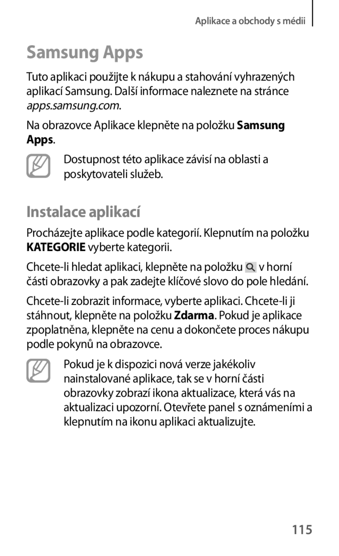 Samsung SM-G7105ZKAATO, SM-G7105ZWAATO, SM-G7105ZKAPLS manual 115, Na obrazovce Aplikace klepněte na položku Samsung Apps 