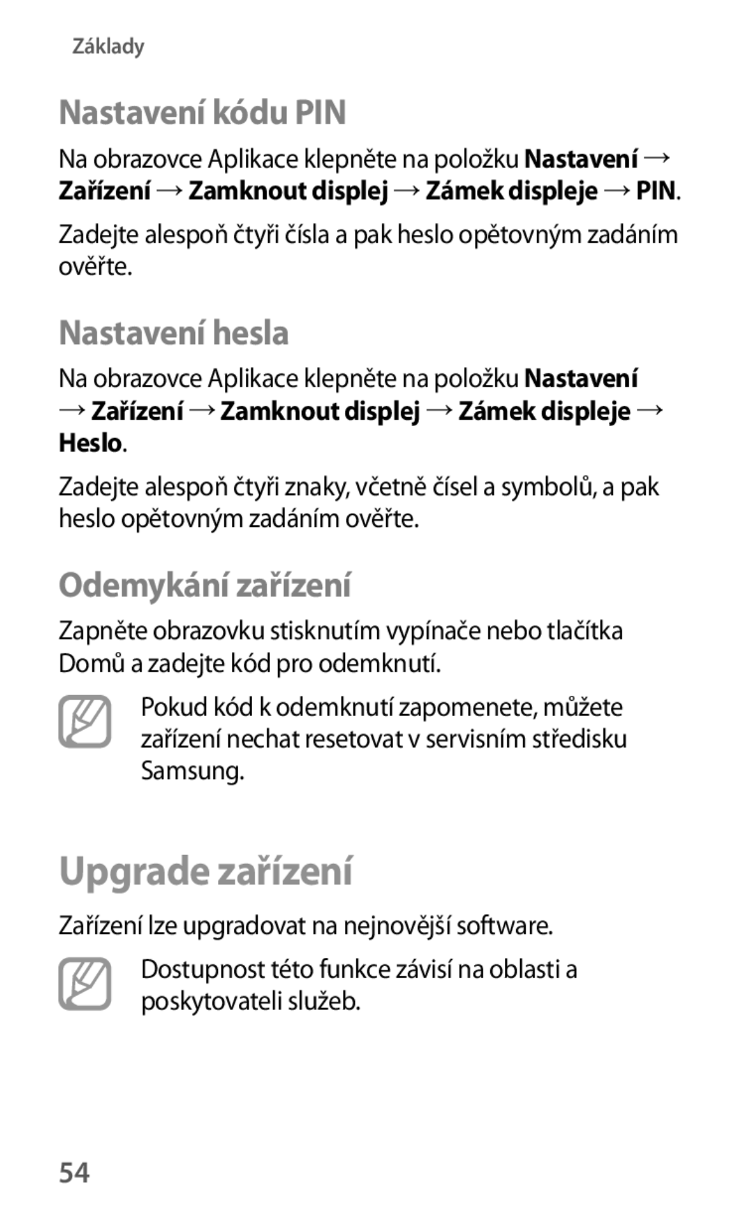 Samsung SM-G7105ZKAO2C, SM-G7105ZKAATO manual Upgrade zařízení, Nastavení kódu PIN, Nastavení hesla, Odemykání zařízení 