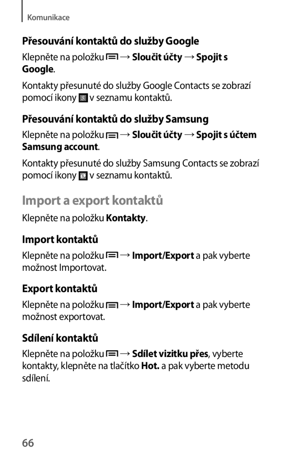 Samsung SM-G7105ZWAATO, SM-G7105ZKAATO, SM-G7105ZKAPLS, SM-G7105ZKAXEO, SM-G7105ZKAO2C manual Import a export kontaktů 