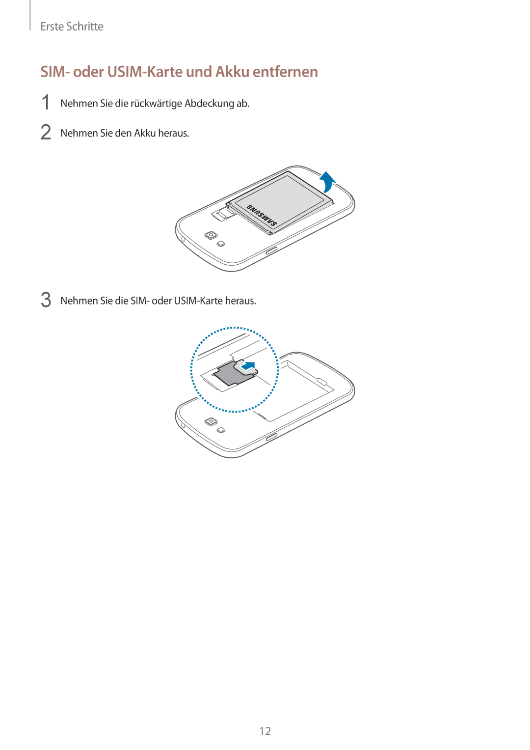 Samsung SM-G7105ZKADBT, SM-G7105ZKAATO, SM-G7105ZWAATO, SM-G7105ZKATUR manual SIM- oder USIM-Karte und Akku entfernen 