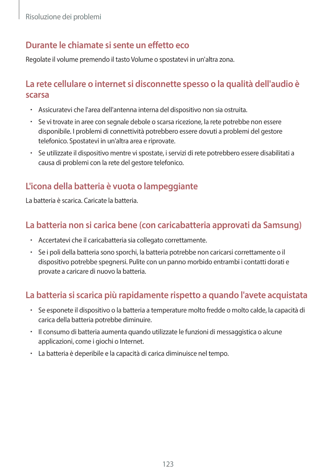 Samsung SM-G7105ZBAXEO, SM-G7105ZKATUR, SM-G7105ZWATUR, SM-G7105ZKAPLS manual Durante le chiamate si sente un effetto eco 