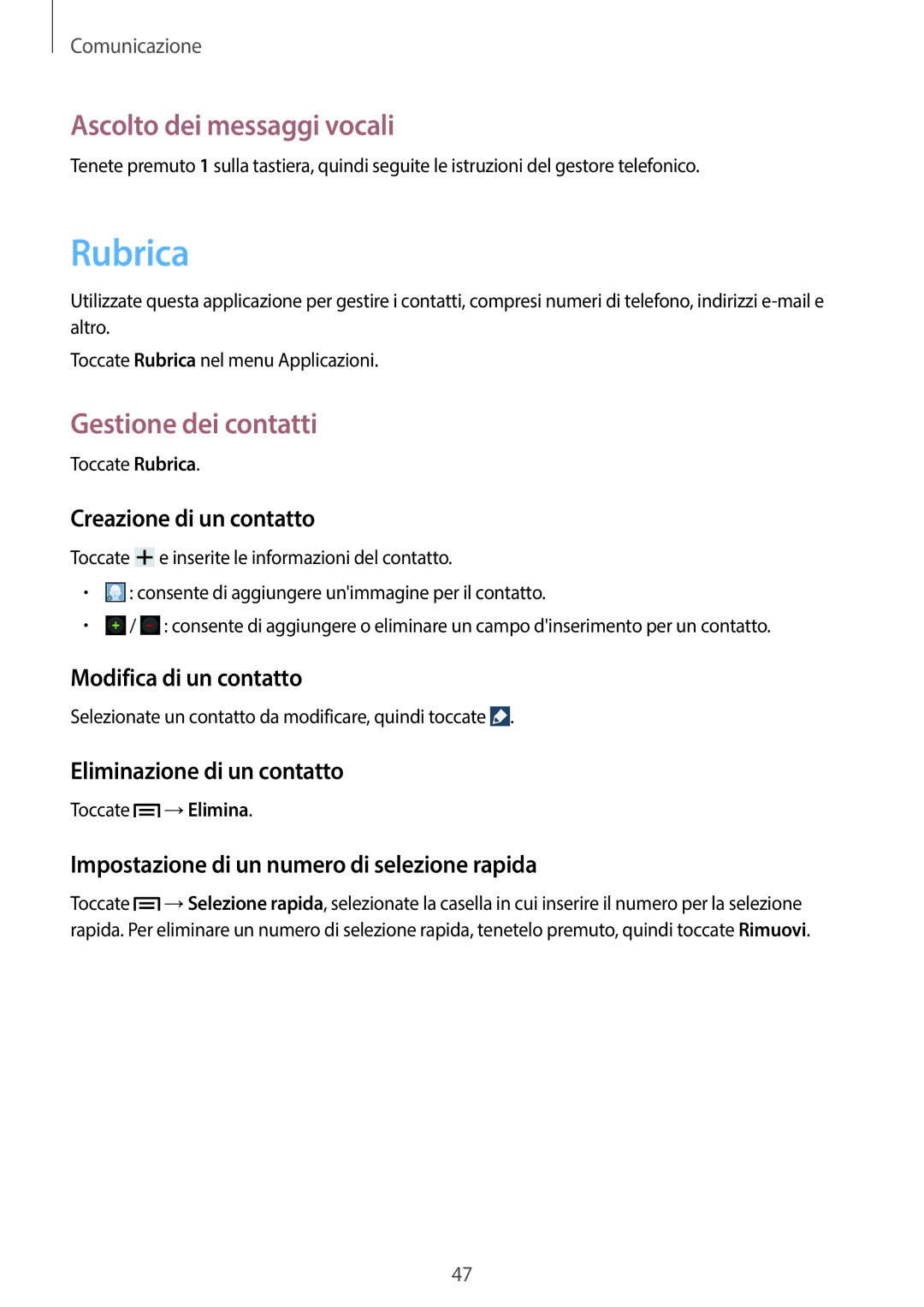 Samsung SM-G7105ZBAXEO, SM-G7105ZKATUR, SM-G7105ZWATUR manual Rubrica, Ascolto dei messaggi vocali, Gestione dei contatti 