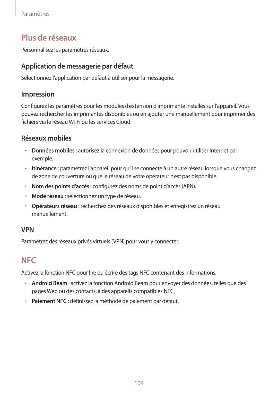 Samsung SM-G7105ZWABOG, SM-G7105ZBAFTM Plus de réseaux, Application de messagerie par défaut, Impression, Réseaux mobiles 