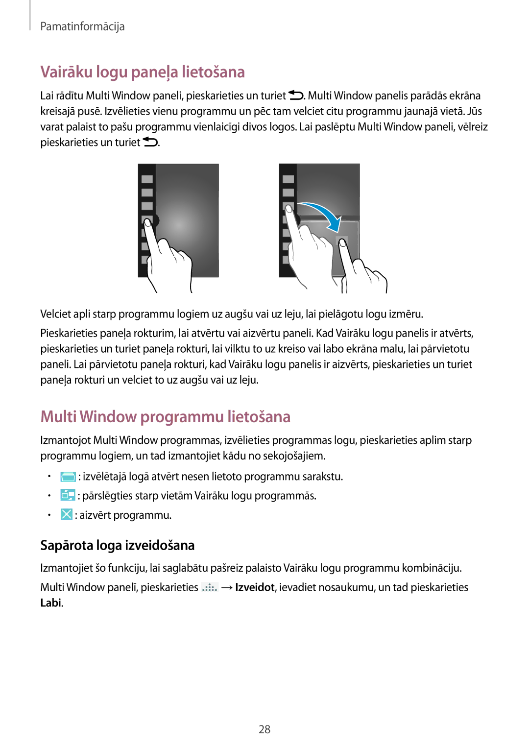 Samsung SM-G7105ZWASEB manual Vairāku logu paneļa lietošana, Multi Window programmu lietošana, Sapārota loga izveidošana 