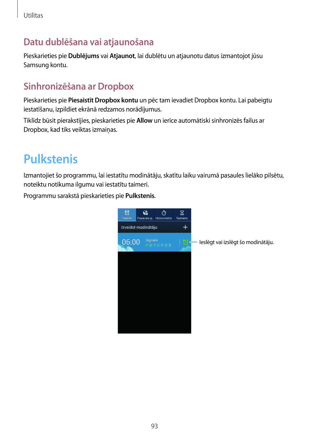 Samsung SM-G7105ZKASEB, SM-G7105ZWASEB manual Pulkstenis, Datu dublēšana vai atjaunošana, Sinhronizēšana ar Dropbox 