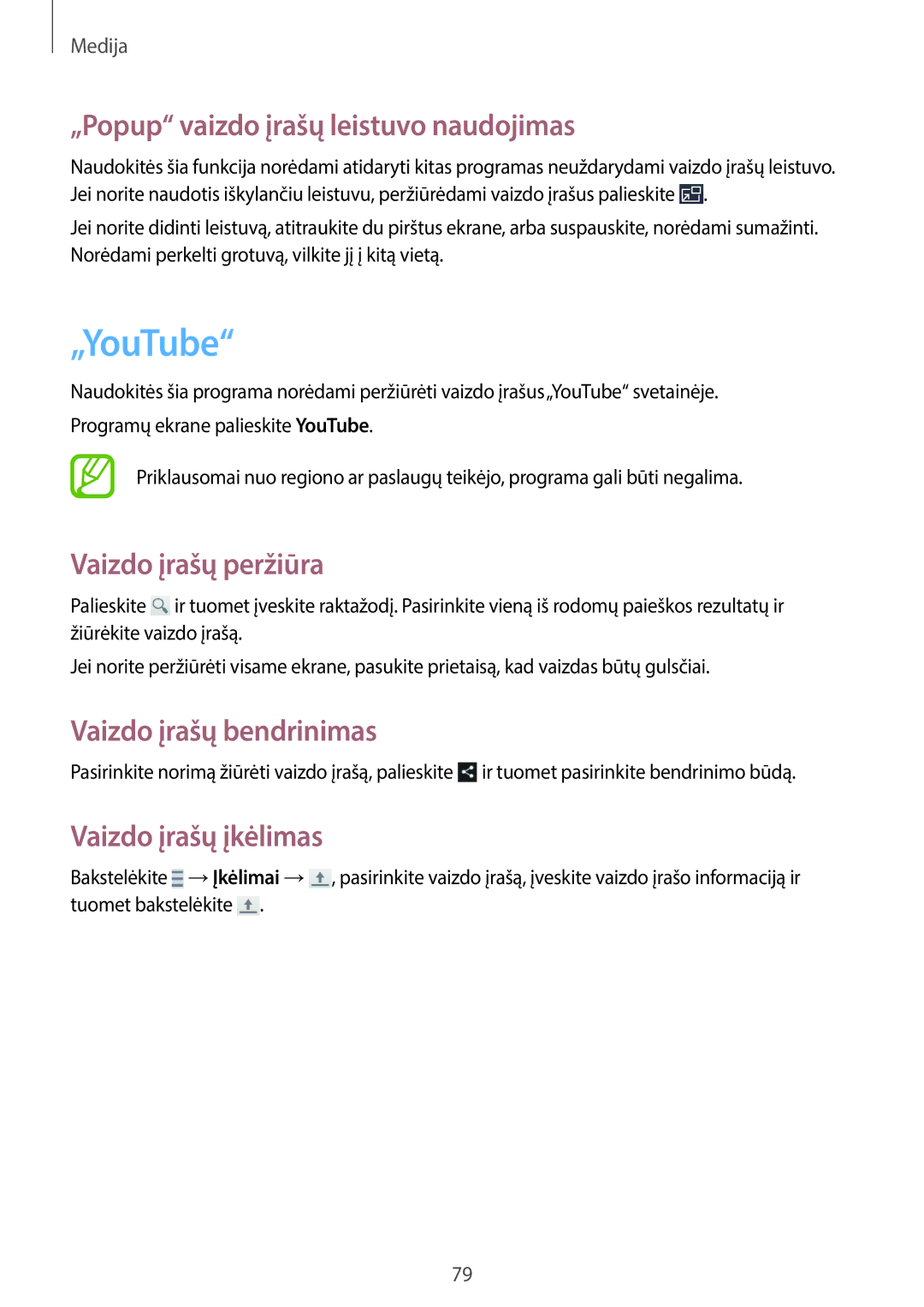 Samsung SM-G7105ZKASEB „YouTube, „Popup vaizdo įrašų leistuvo naudojimas, Vaizdo įrašų peržiūra, Vaizdo įrašų įkėlimas 