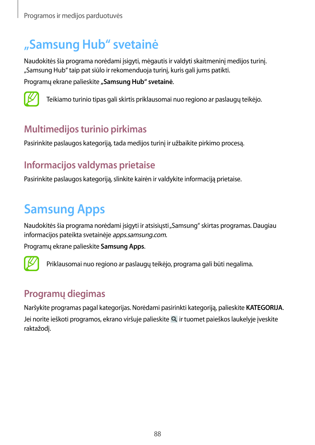 Samsung SM-G7105ZWASEB „Samsung Hub svetainė, Samsung Apps, Multimedijos turinio pirkimas, Informacijos valdymas prietaise 