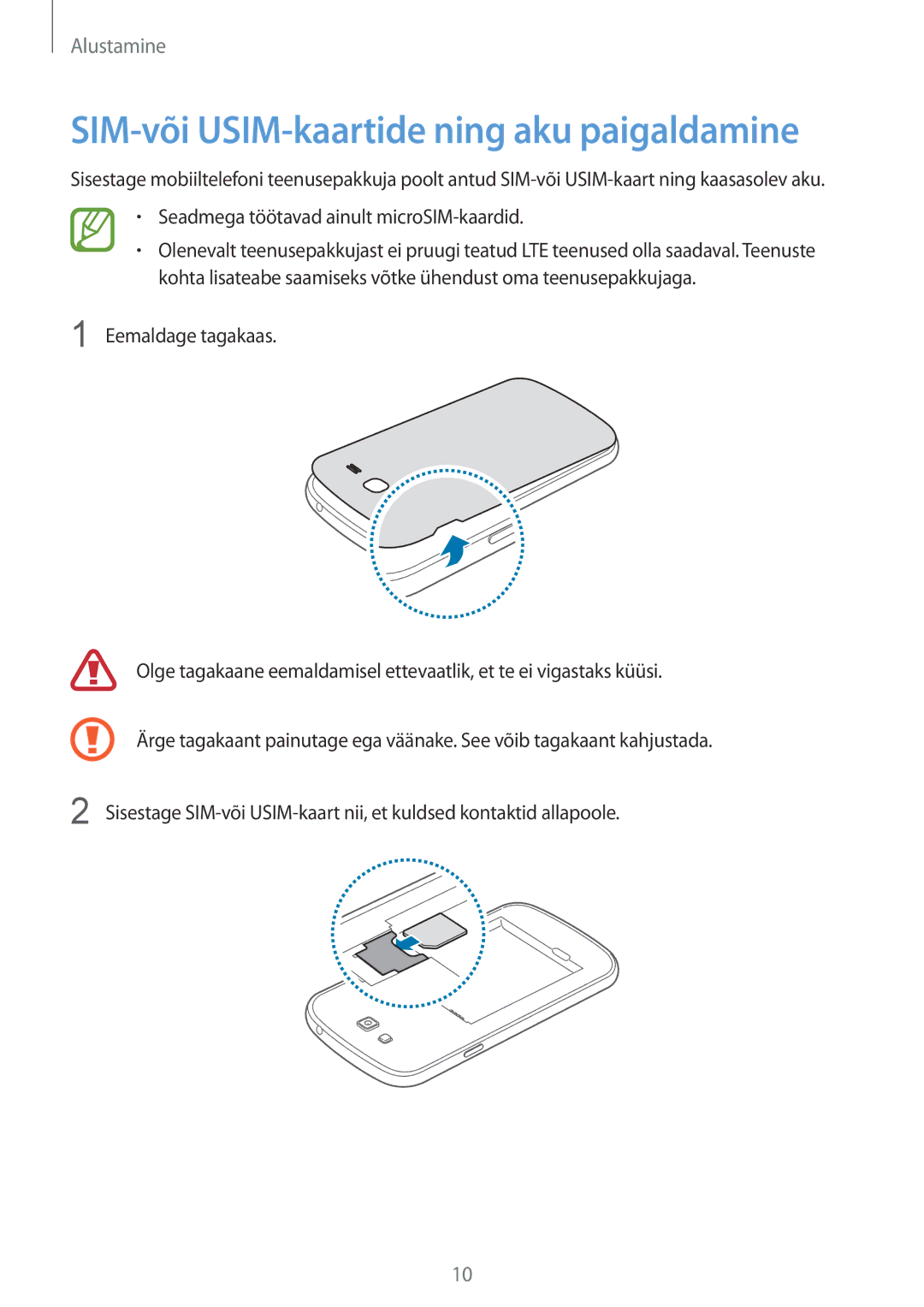 Samsung SM-G7105ZWASEB manual SIM-või USIM-kaartide ning aku paigaldamine, Seadmega töötavad ainult microSIM-kaardid 