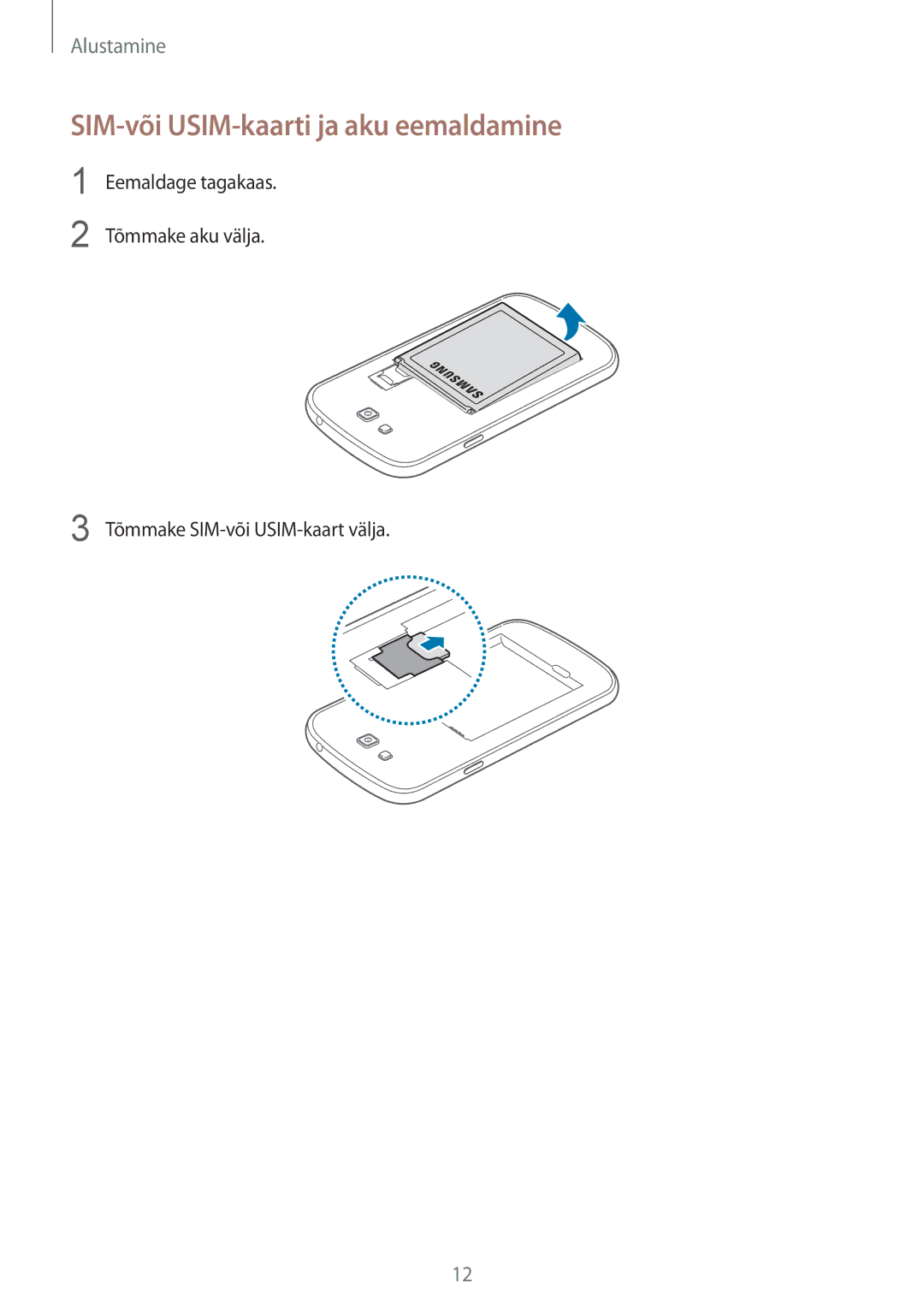 Samsung SM-G7105ZWASEB, SM-G7105ZKASEB manual SIM-või USIM-kaarti ja aku eemaldamine, Tõmmake SIM-või USIM-kaart välja 