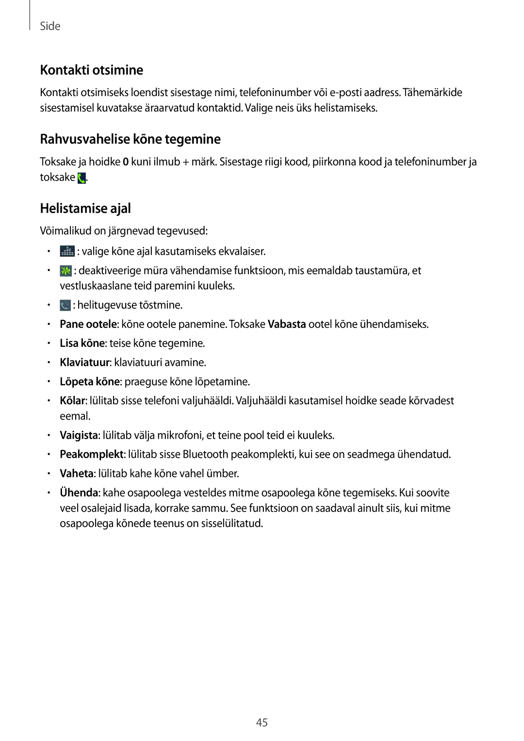 Samsung SM-G7105ZKASEB, SM-G7105ZWASEB manual Kontakti otsimine, Rahvusvahelise kõne tegemine, Helistamise ajal 