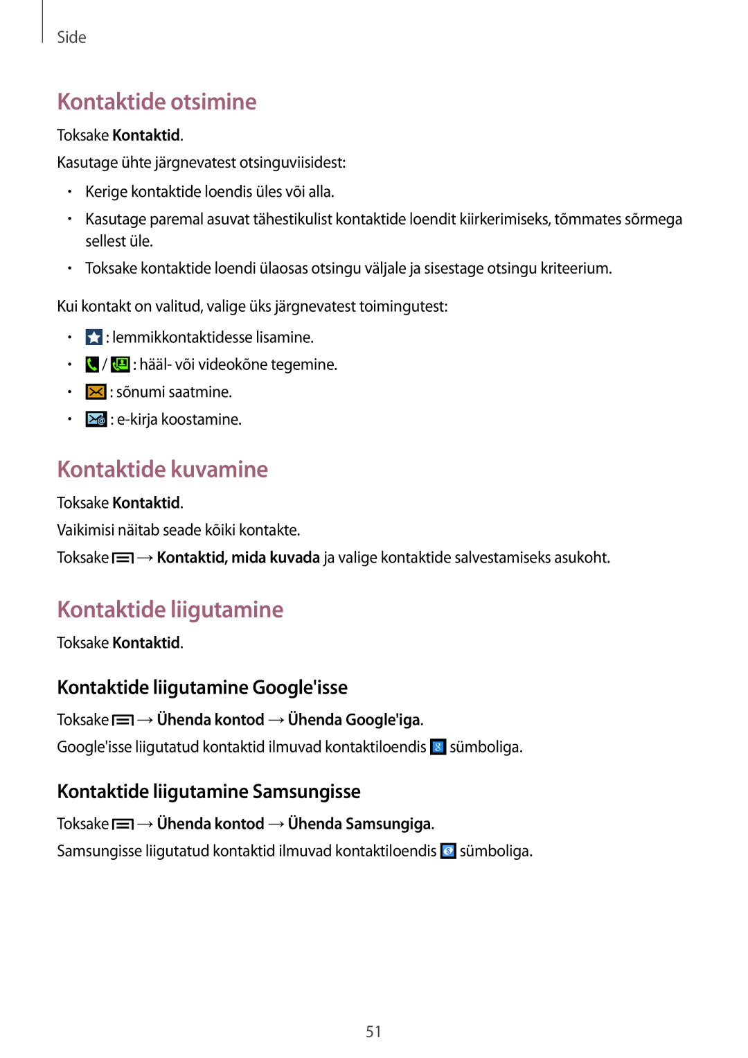 Samsung SM-G7105ZKASEB, SM-G7105ZWASEB Kontaktide otsimine, Kontaktide kuvamine, Kontaktide liigutamine Googleisse 