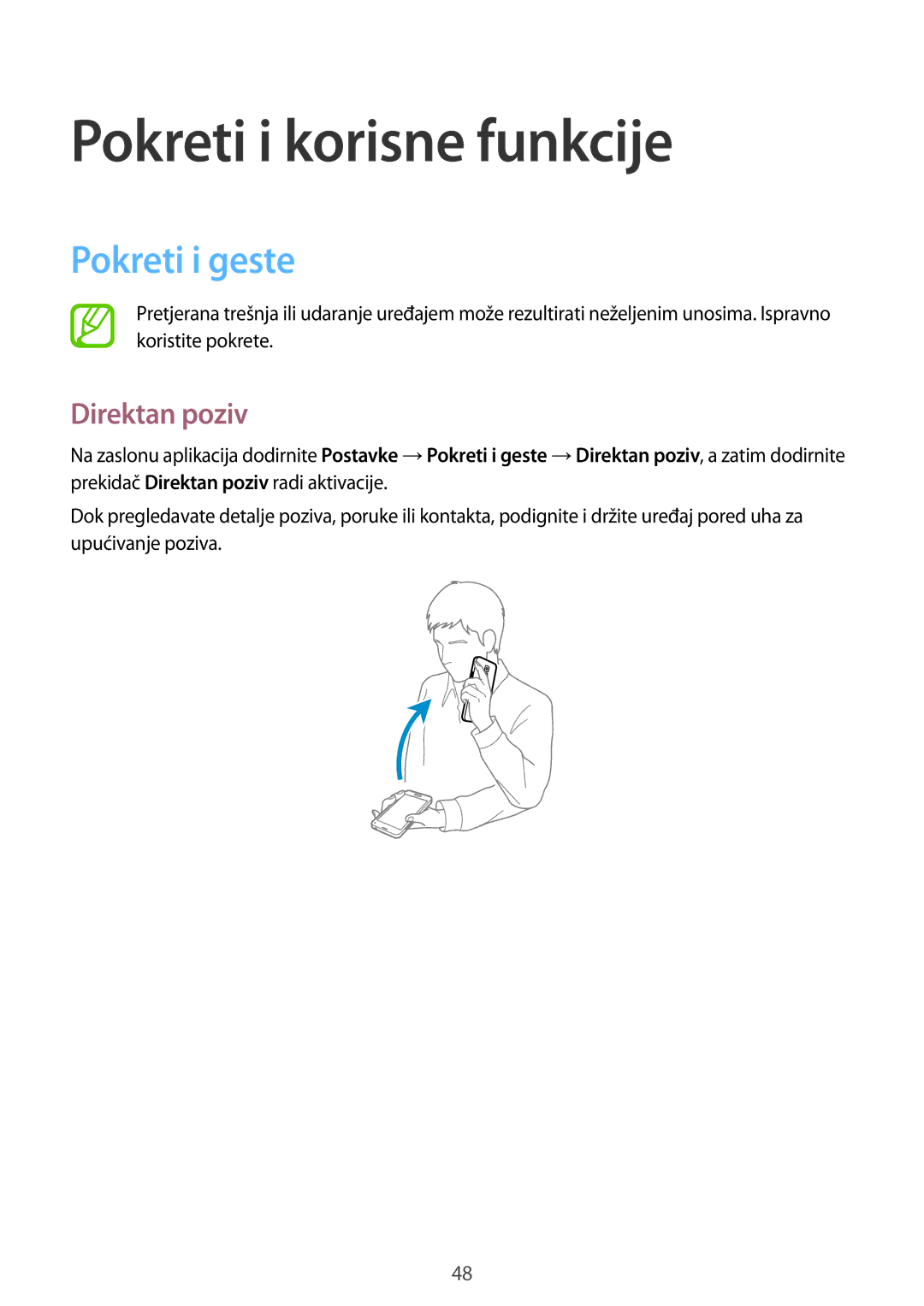 Samsung SM-G800FZDASEE, SM-G800FZWASEE, SM-G800FZKASEE manual Pokreti i korisne funkcije, Pokreti i geste, Direktan poziv 