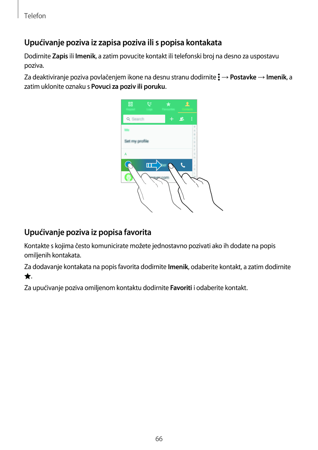 Samsung SM-G800FZKASEE Upućivanje poziva iz zapisa poziva ili s popisa kontakata, Upućivanje poziva iz popisa favorita 