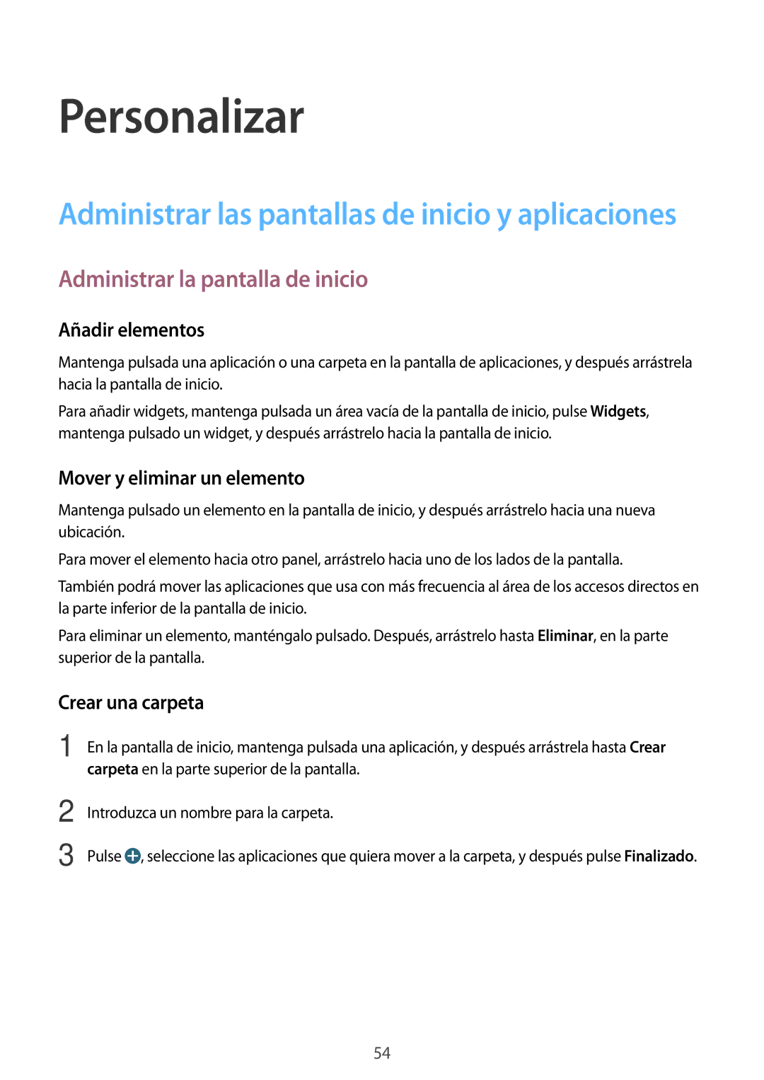 Samsung SM-G800FZDAPHE Personalizar, Administrar la pantalla de inicio, Añadir elementos, Mover y eliminar un elemento 