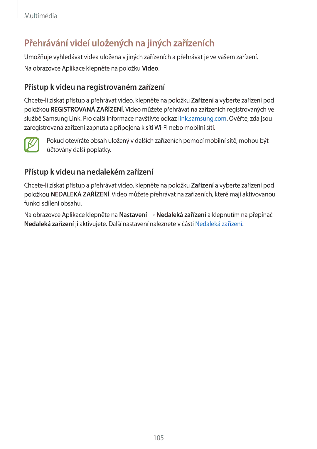 Samsung SM-G800FZKATTR manual Přehrávání videí uložených na jiných zařízeních, Přístup k videu na registrovaném zařízení 