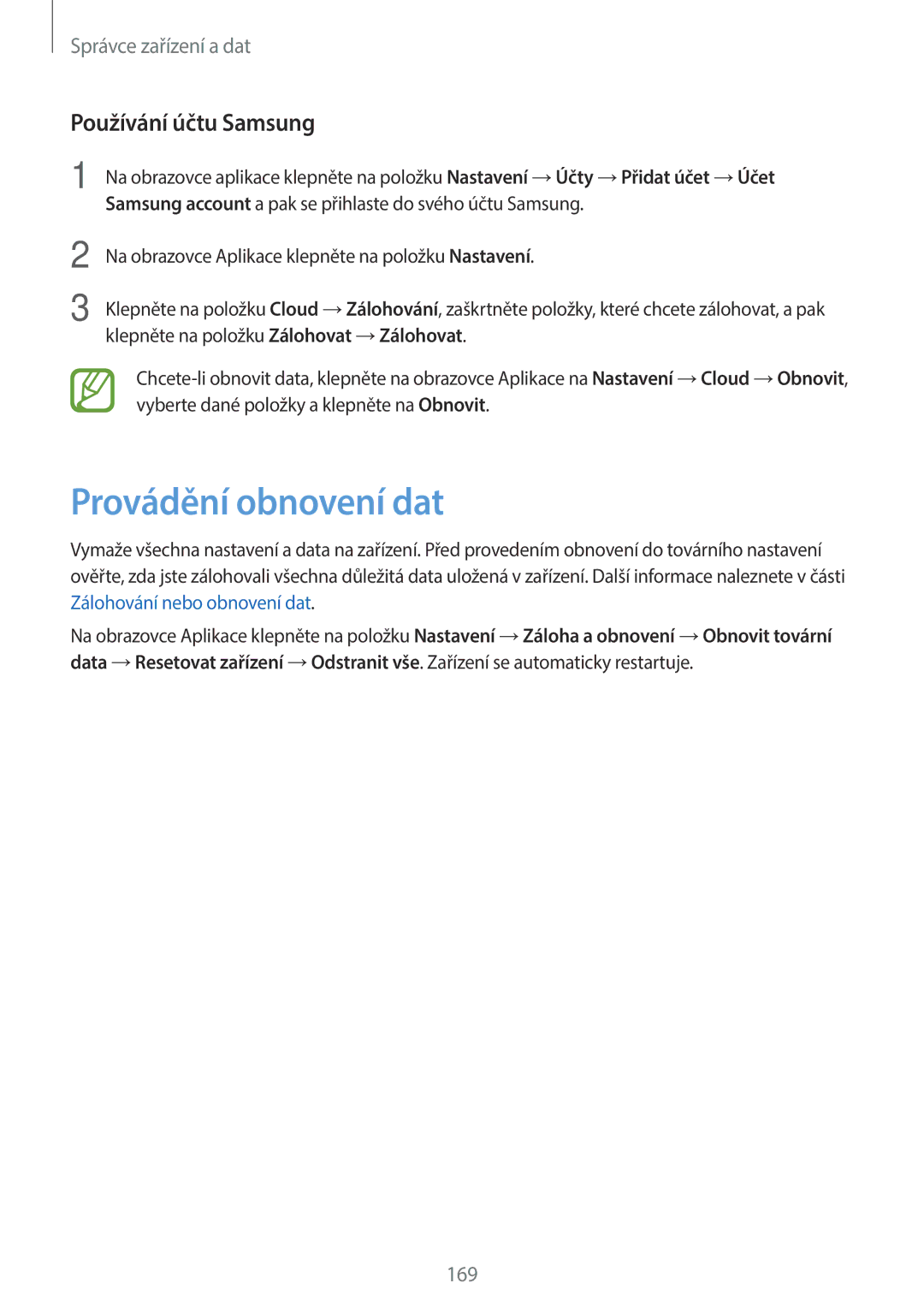 Samsung SM2G800FZWATMZ, SM-G800FZKASWC, SM-G800FZKAPLS, SM-G800FZKAAUT manual Provádění obnovení dat, Používání účtu Samsung 