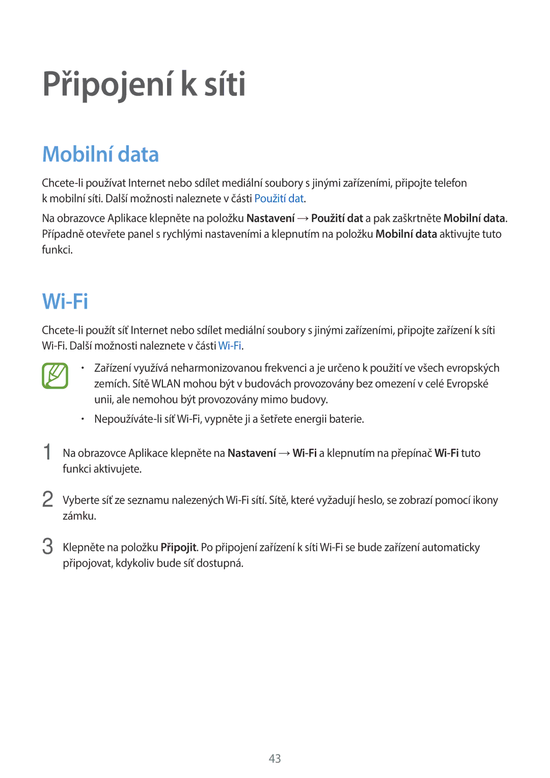 Samsung SM2G800FZKAO2C, SM-G800FZKASWC, SM-G800FZKAPLS, SM-G800FZKAAUT, SM-G800FZKAXEO Připojení k síti, Mobilní data, Wi-Fi 