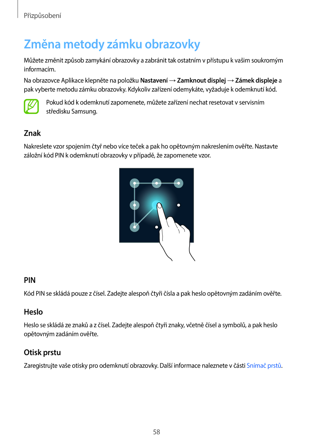 Samsung SM2G800FZWAETL, SM-G800FZKASWC, SM-G800FZKAPLS manual Změna metody zámku obrazovky, Znak, Heslo, Otisk prstu 