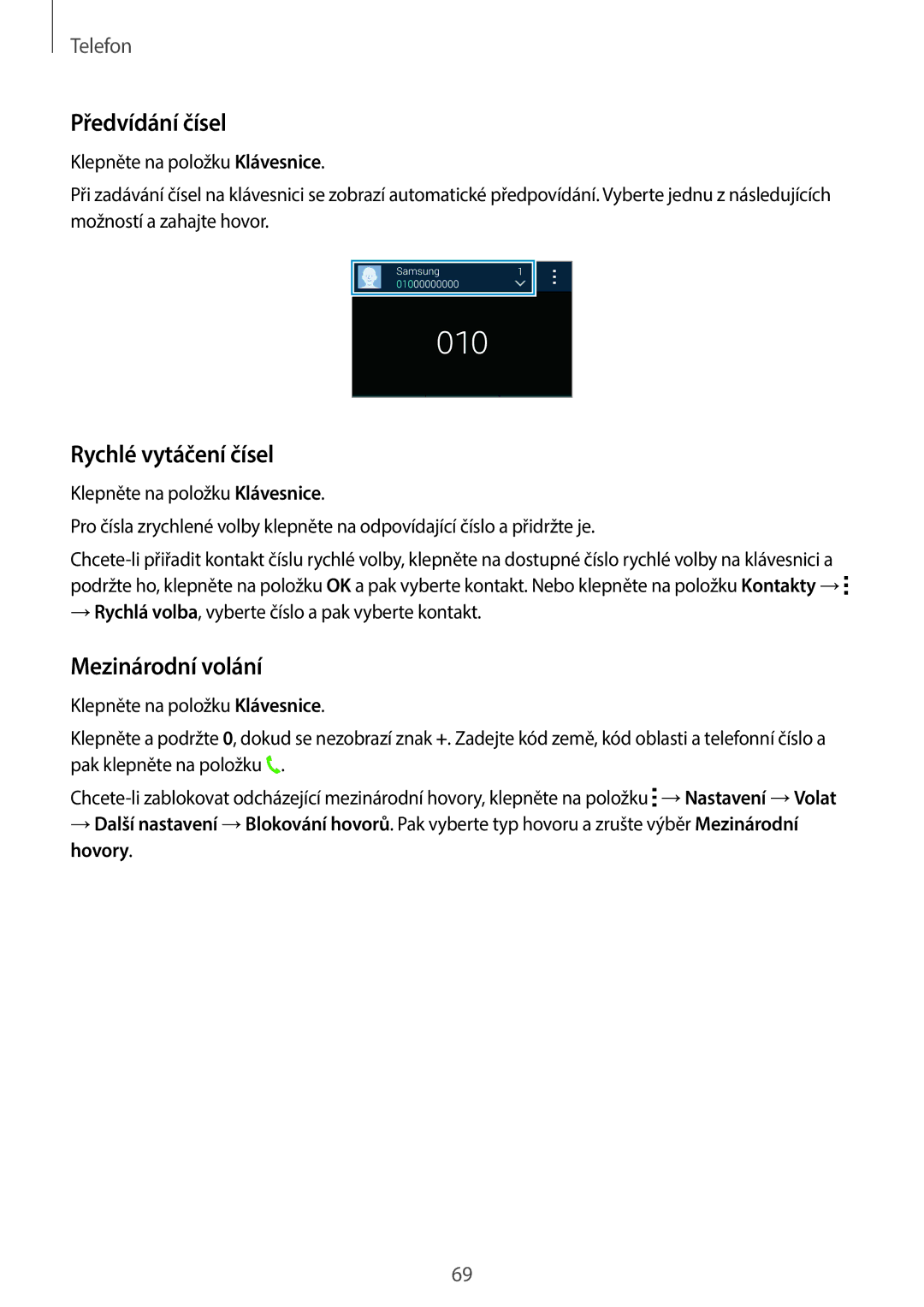 Samsung SM2G800FZDAORX, SM-G800FZKASWC, SM-G800FZKAPLS manual Předvídání čísel, Rychlé vytáčení čísel, Mezinárodní volání 