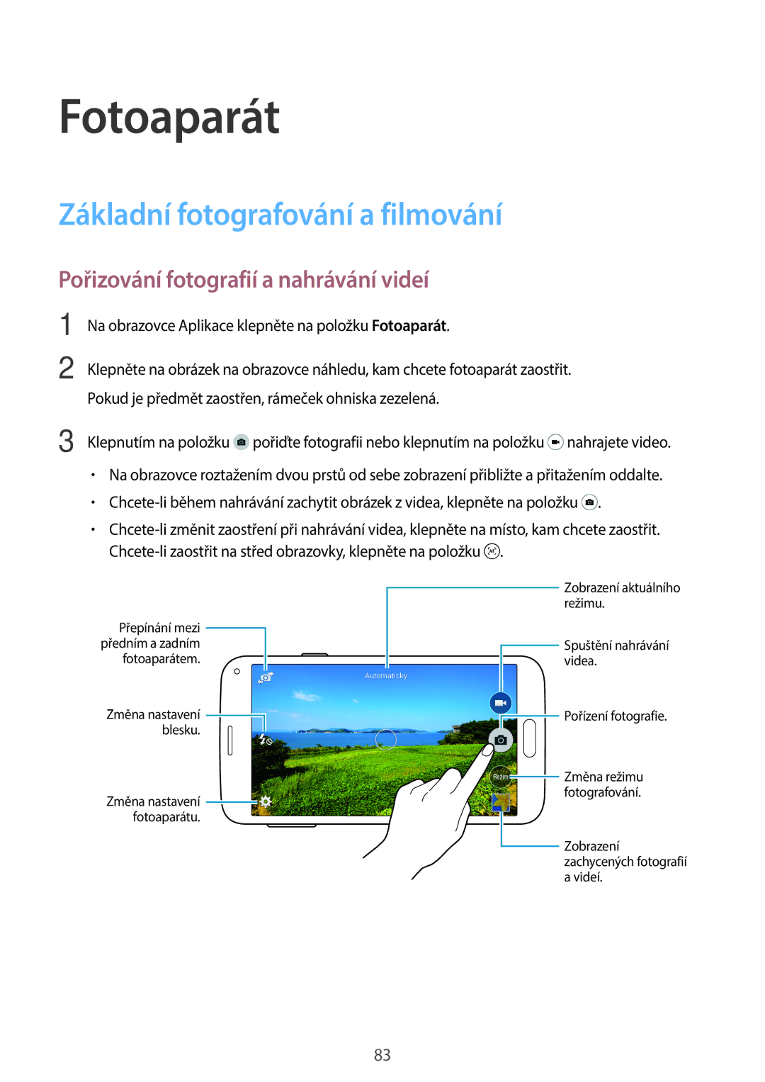 Samsung SM-G800FZKAORX manual Fotoaparát, Základní fotografování a filmování, Pořizování fotografií a nahrávání videí 