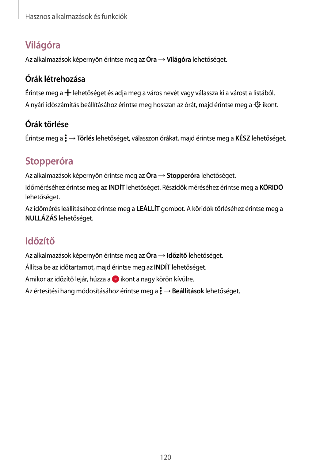 Samsung SM2G800FZKAETL, SM-G800FZKASWC, SM-G800FZKAPLS manual Világóra, Stopperóra, Időzítő, Órák létrehozása, Órák törlése 