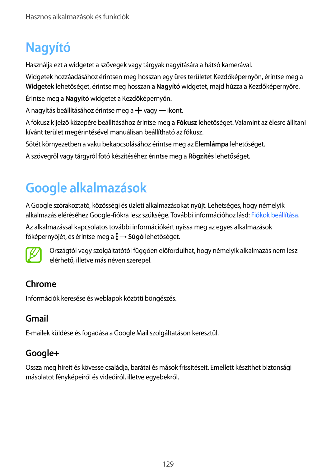 Samsung SM2G800FZKATMS, SM-G800FZKASWC, SM-G800FZKAPLS, SM-G800FZKAAUT, SM-G800FZKAXEO manual Nagyító, Google alkalmazások 