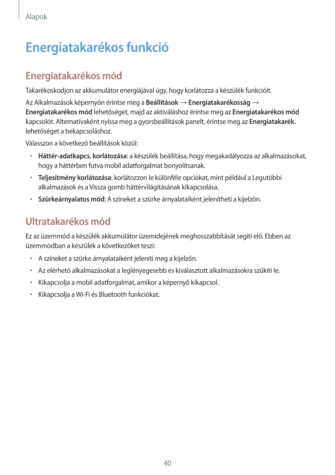 Samsung SM-G800FZBAETL, SM-G800FZKASWC, SM-G800FZKAPLS Energiatakarékos funkció, Energiatakarékos mód, Ultratakarékos mód 