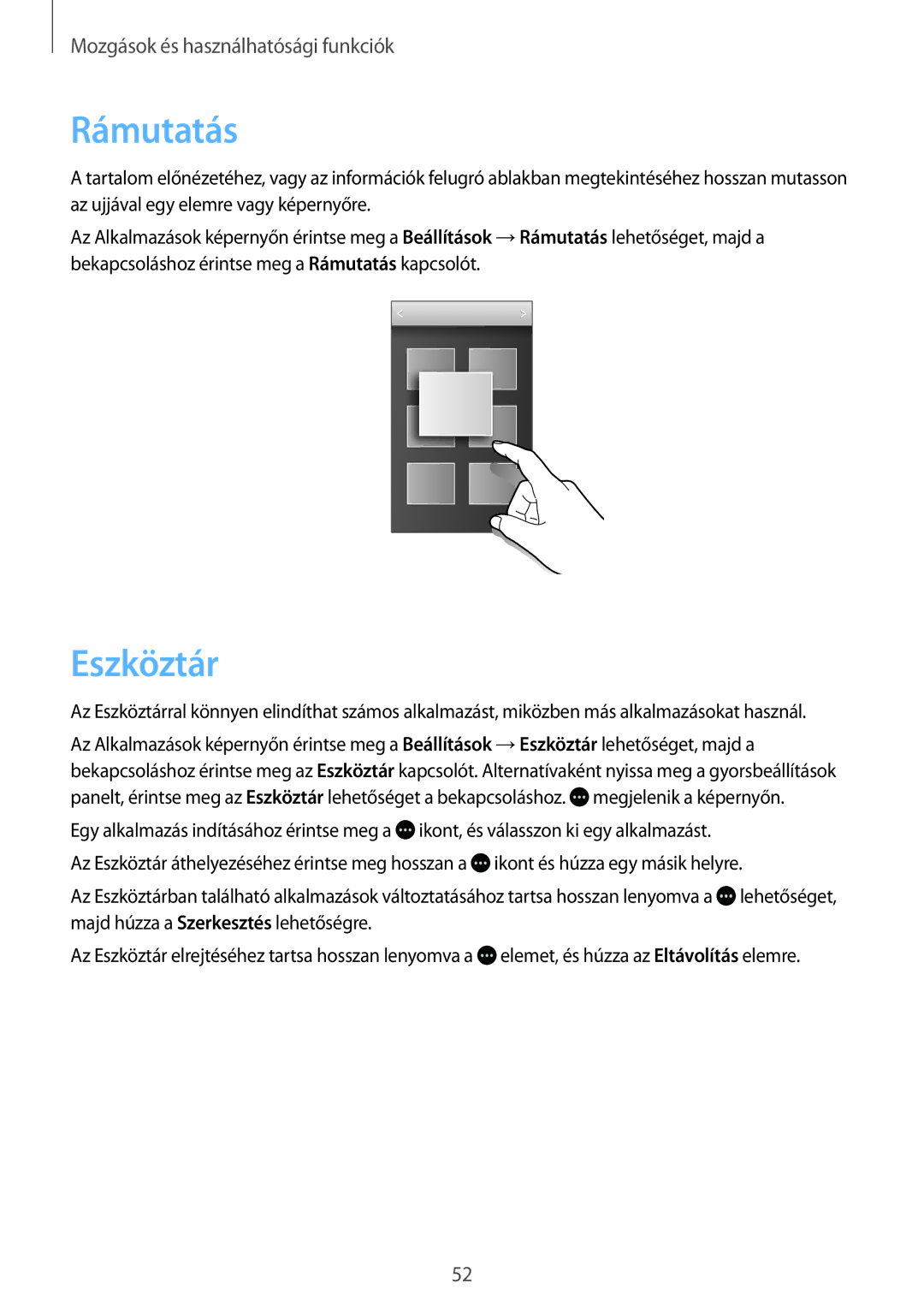 Samsung SM2G800FZDAETL, SM-G800FZKASWC, SM-G800FZKAPLS, SM-G800FZKAAUT, SM-G800FZKAXEO, SM-G800FZBAAUT Rámutatás, Eszköztár 