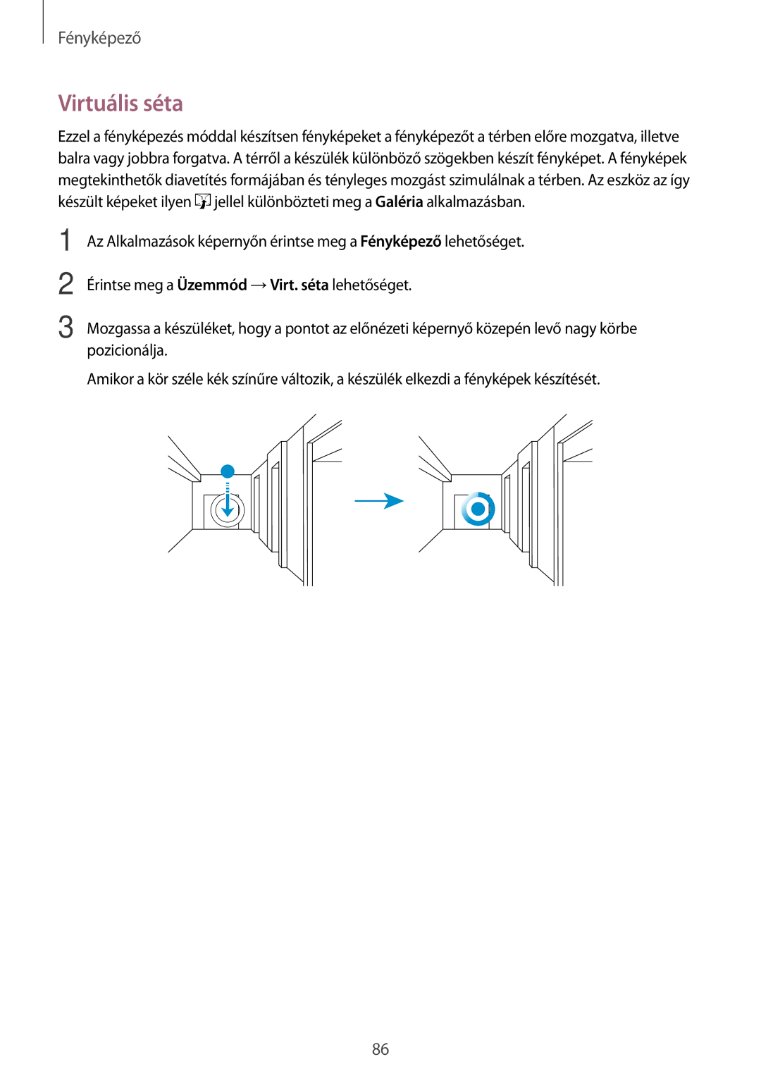 Samsung SM-G800FZKAATO, SM-G800FZKASWC, SM-G800FZKAPLS, SM-G800FZKAAUT, SM-G800FZKAXEO, SM-G800FZBAAUT manual Virtuális séta 