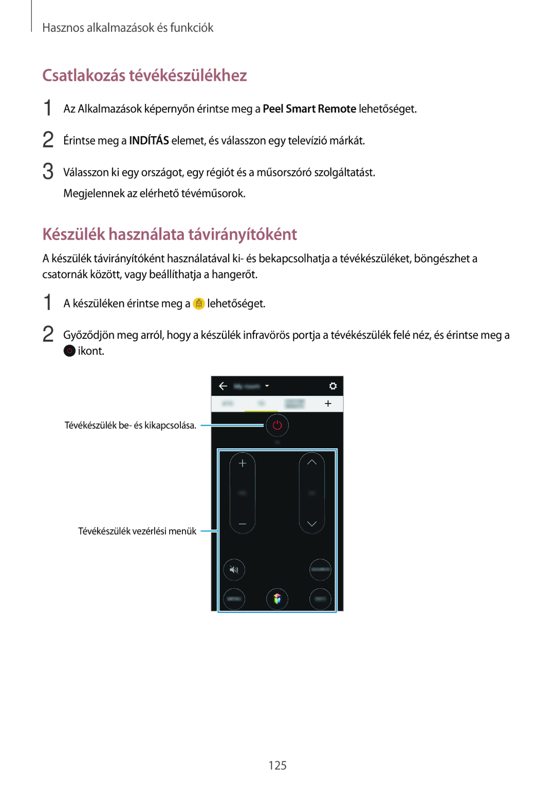 Samsung SM-G800FZKAPAN, SM-G800FZKASWC, SM-G800FZKAPLS Csatlakozás tévékészülékhez, Készülék használata távirányítóként 