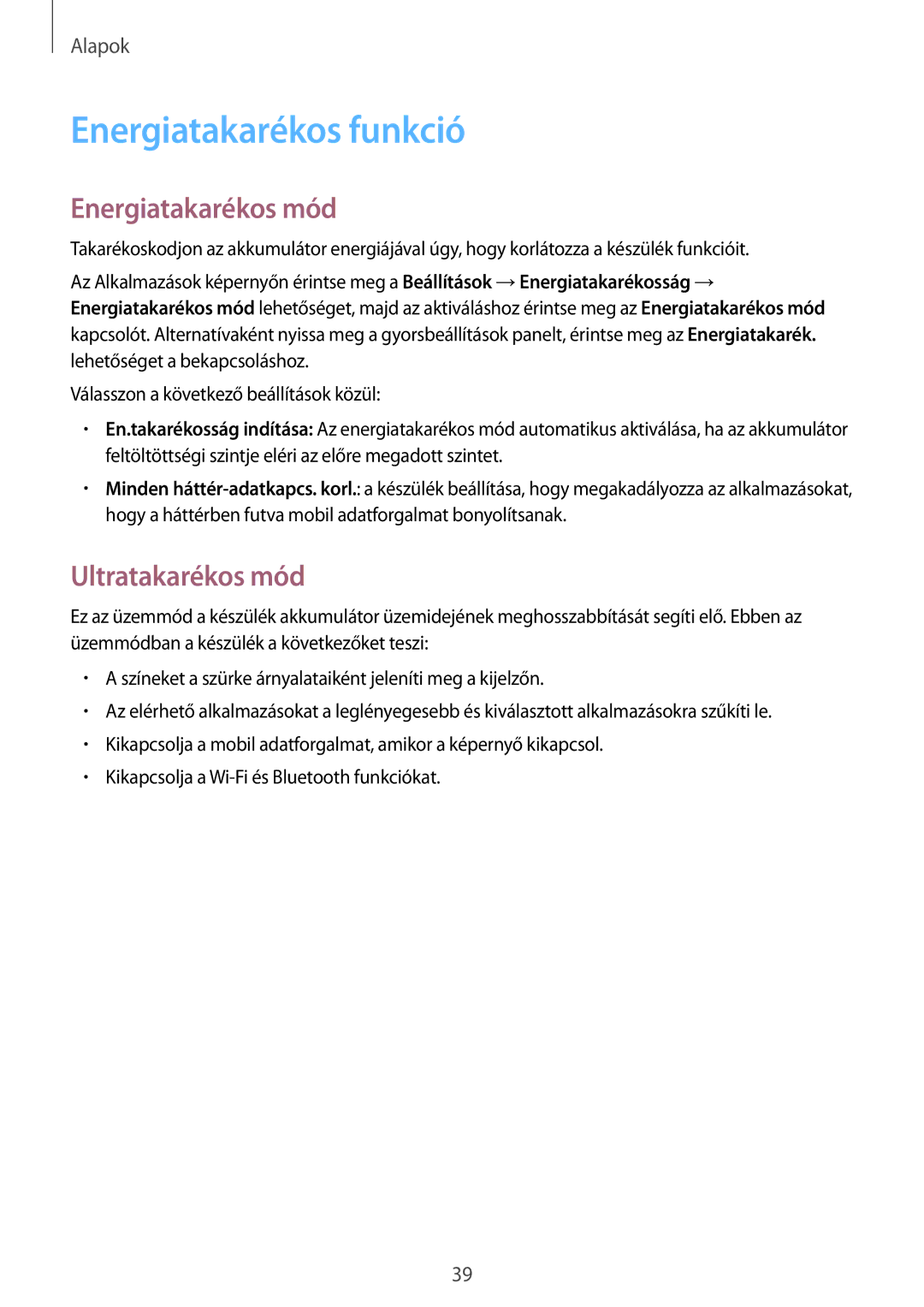 Samsung SM-G800FZBATMH, SM-G800FZKASWC, SM-G800FZKAPLS Energiatakarékos funkció, Energiatakarékos mód, Ultratakarékos mód 