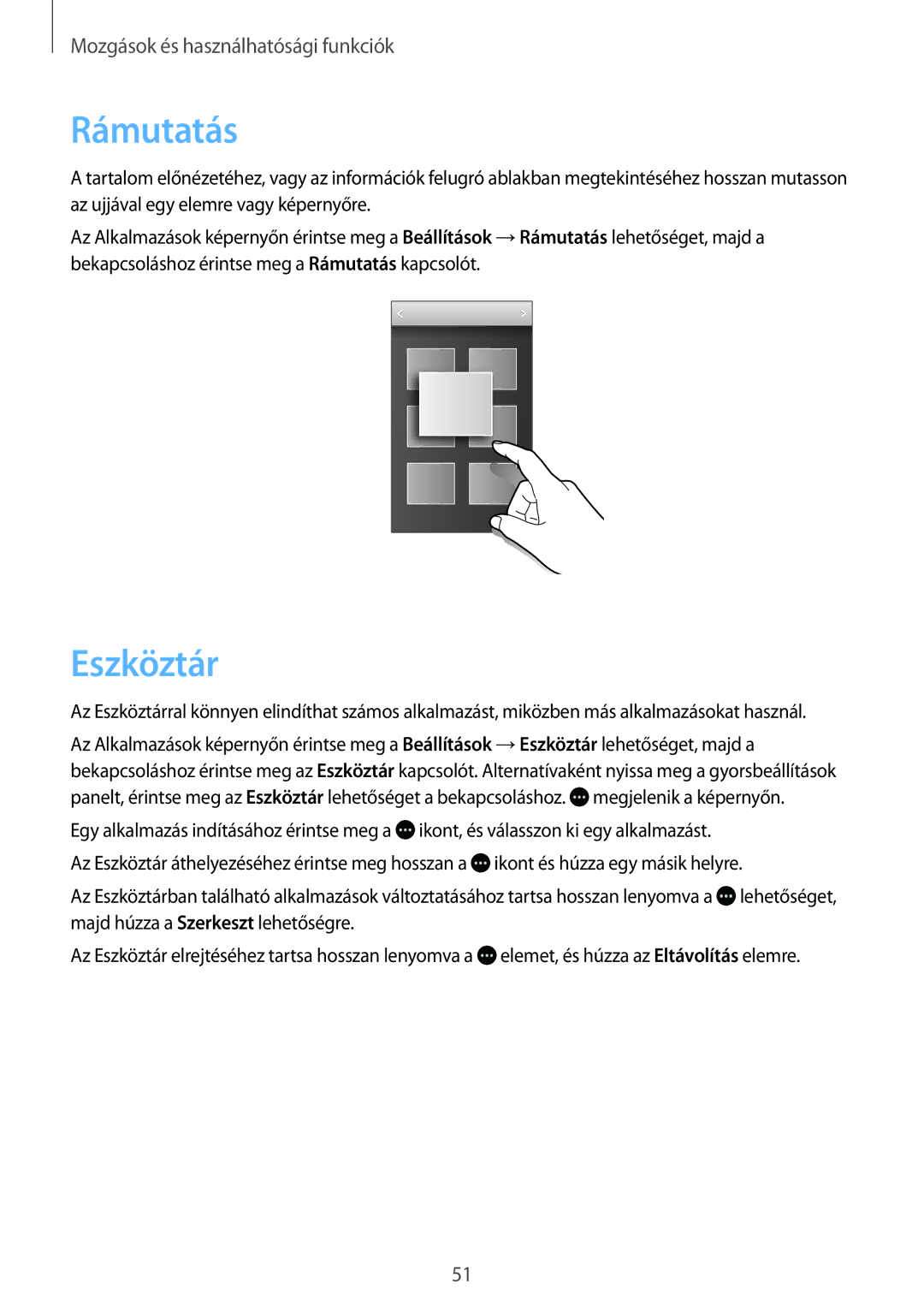 Samsung SM-G800FZBATMZ, SM-G800FZKASWC, SM-G800FZKAPLS, SM-G800FZKAAUT, SM-G800FZKAXEO, SM-G800FZBAAUT Rámutatás, Eszköztár 