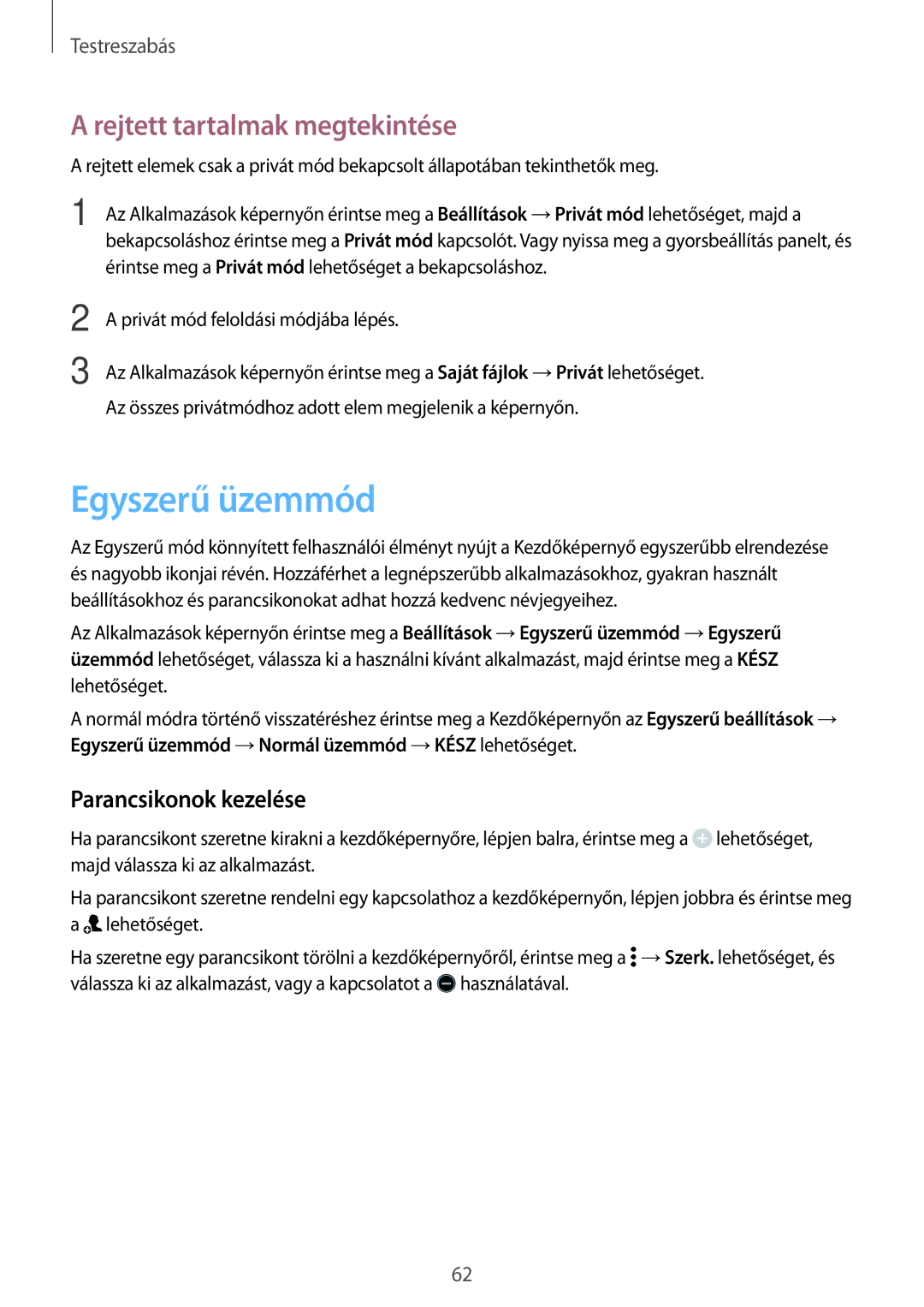 Samsung SM-G800FZDAORX, SM-G800FZKASWC manual Egyszerű üzemmód, Rejtett tartalmak megtekintése, Parancsikonok kezelése 