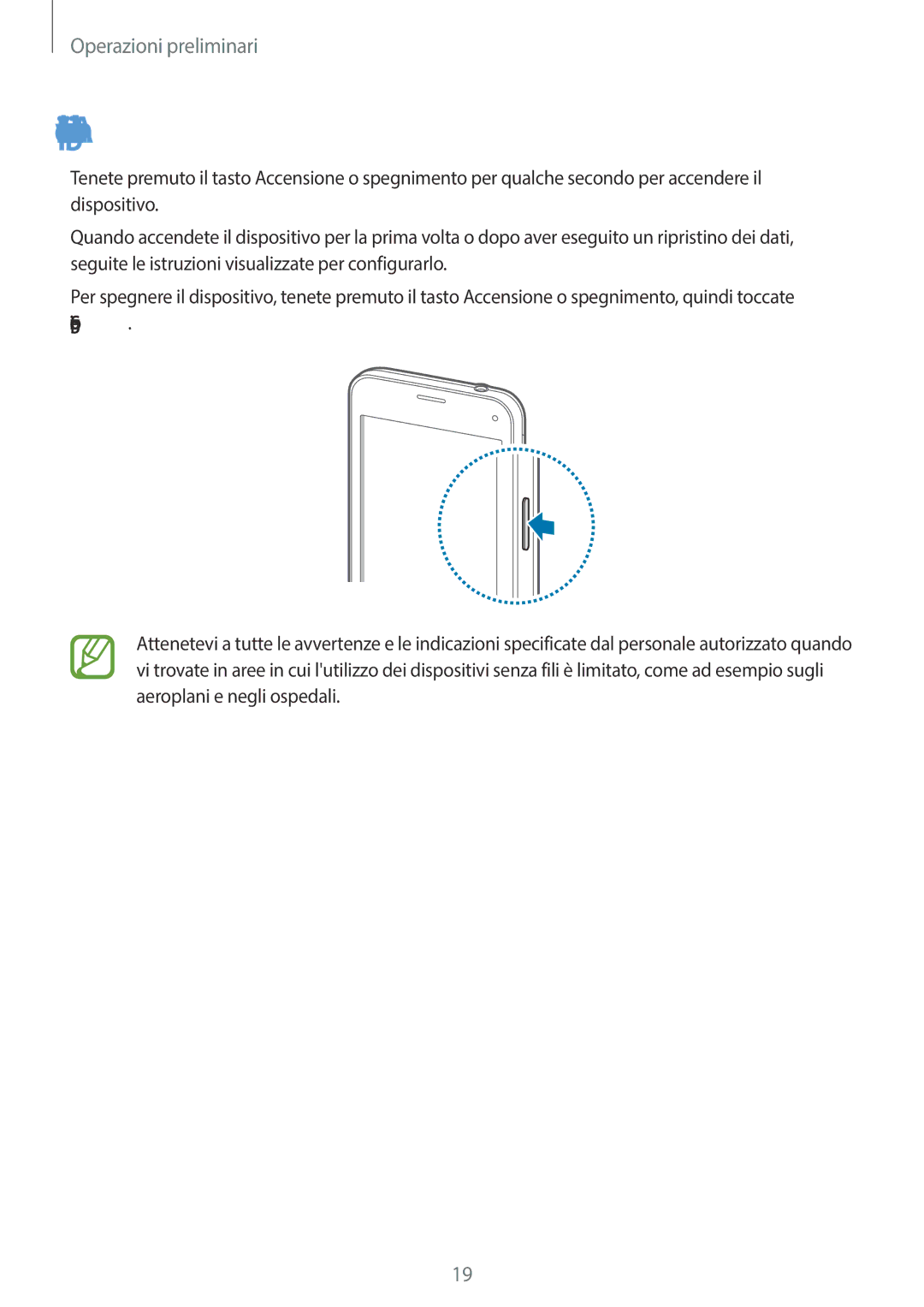 Samsung SM-G800FZDAITV, SM-G800FZWADBT, SM-G800FZDADBT, SM-G800FZKADBT manual Accensione o spegnimento del dispositivo 