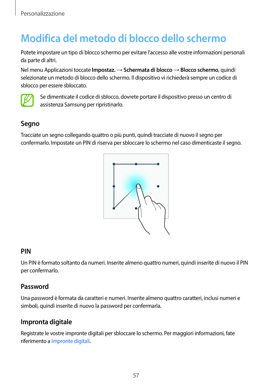 Samsung SM-G800FZDAROM, SM-G800FZWADBT Modifica del metodo di blocco dello schermo, Segno, Password, Impronta digitale 