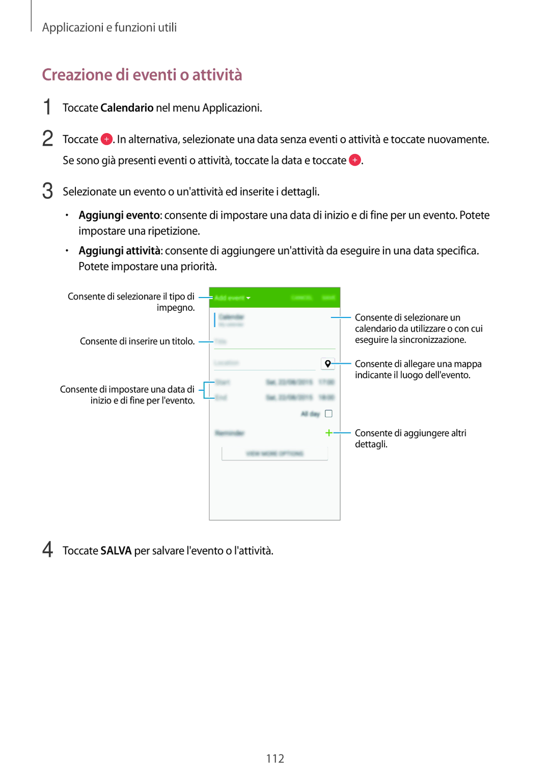 Samsung SM-G800FZKAXEH, SM-G800FZWADBT, SM-G800FZDADBT, SM-G800FZKADBT, SM-G800FZBADBT manual Creazione di eventi o attività 