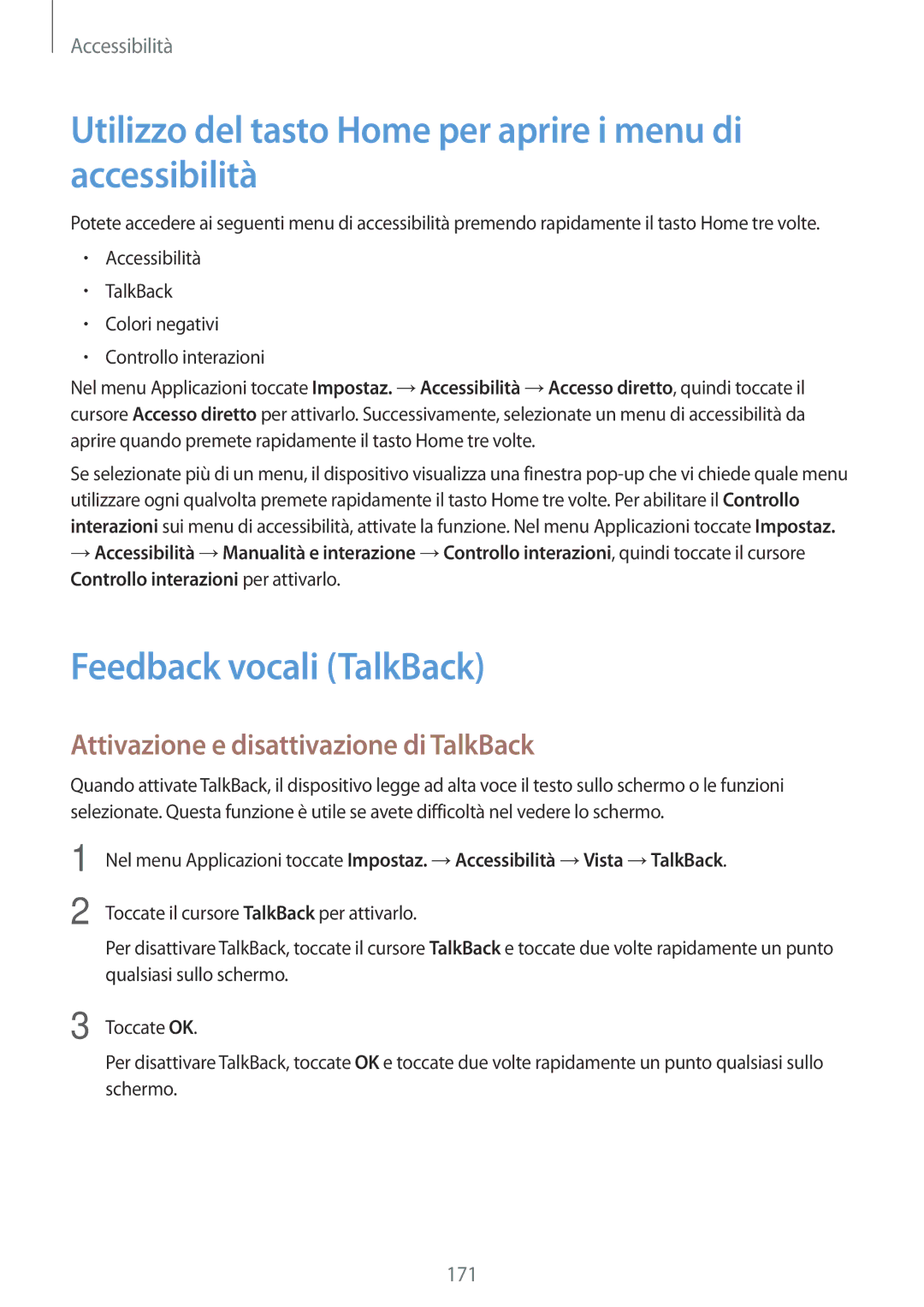 Samsung SM-G800FZBADBT manual Utilizzo del tasto Home per aprire i menu di accessibilità, Feedback vocali TalkBack 