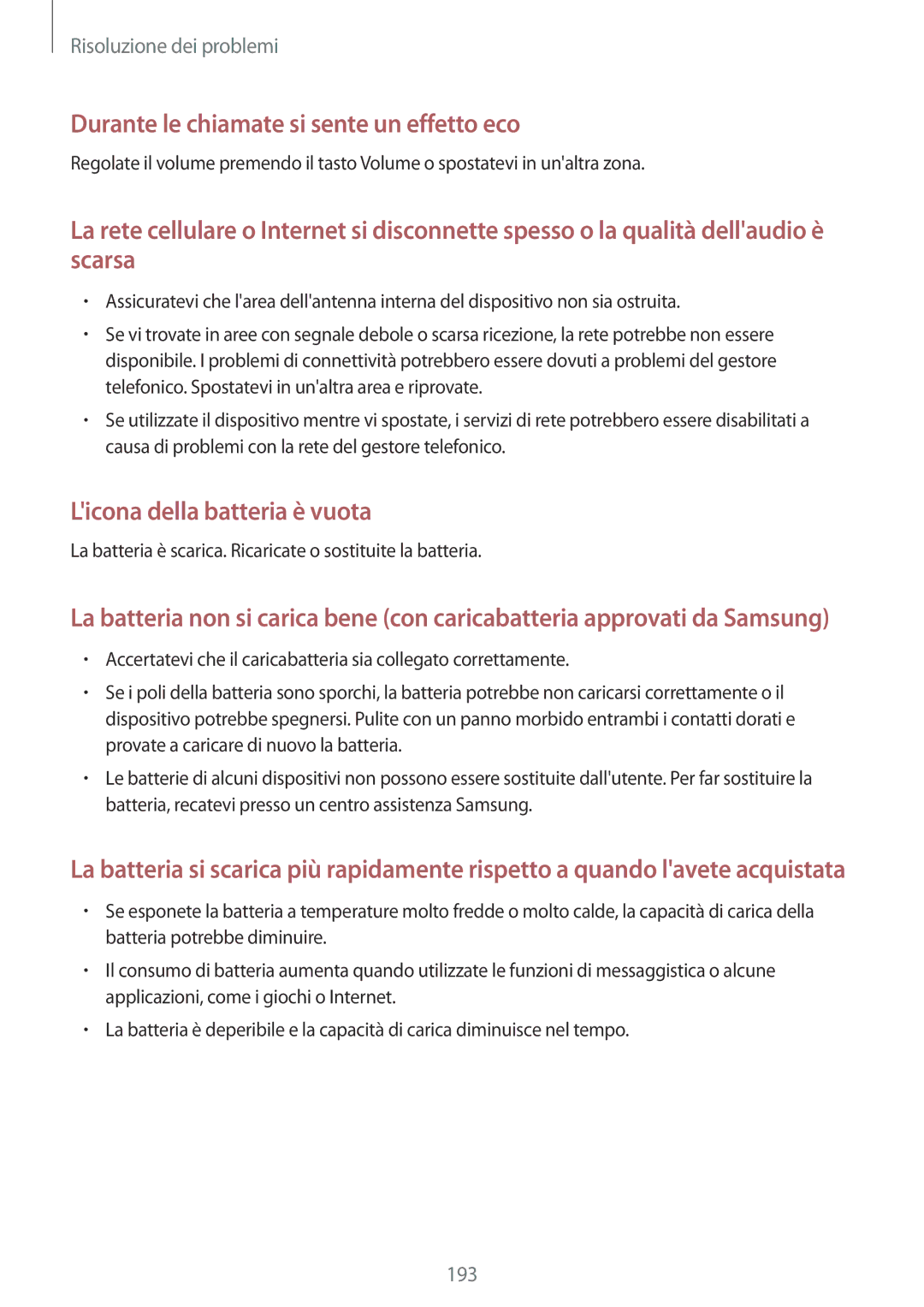 Samsung SM-G800FZWATIM, SM-G800FZWADBT, SM-G800FZDADBT, SM-G800FZKADBT manual Durante le chiamate si sente un effetto eco 