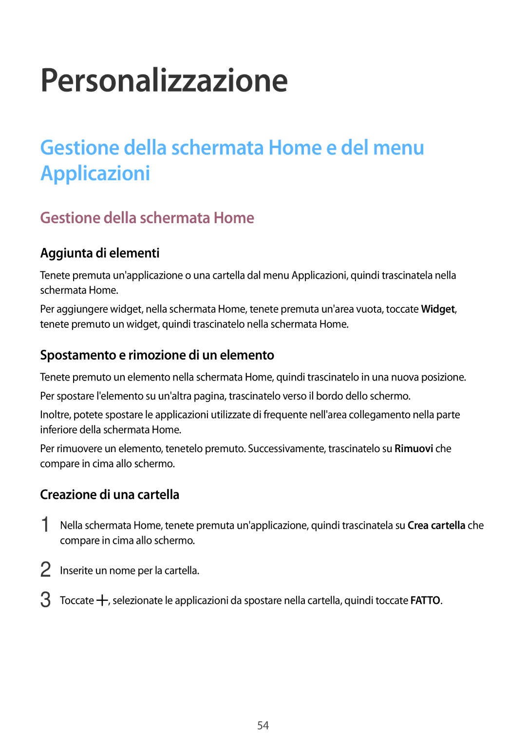 Samsung SM-G800FZBATIM, SM-G800FZWADBT manual Personalizzazione, Gestione della schermata Home e del menu Applicazioni 