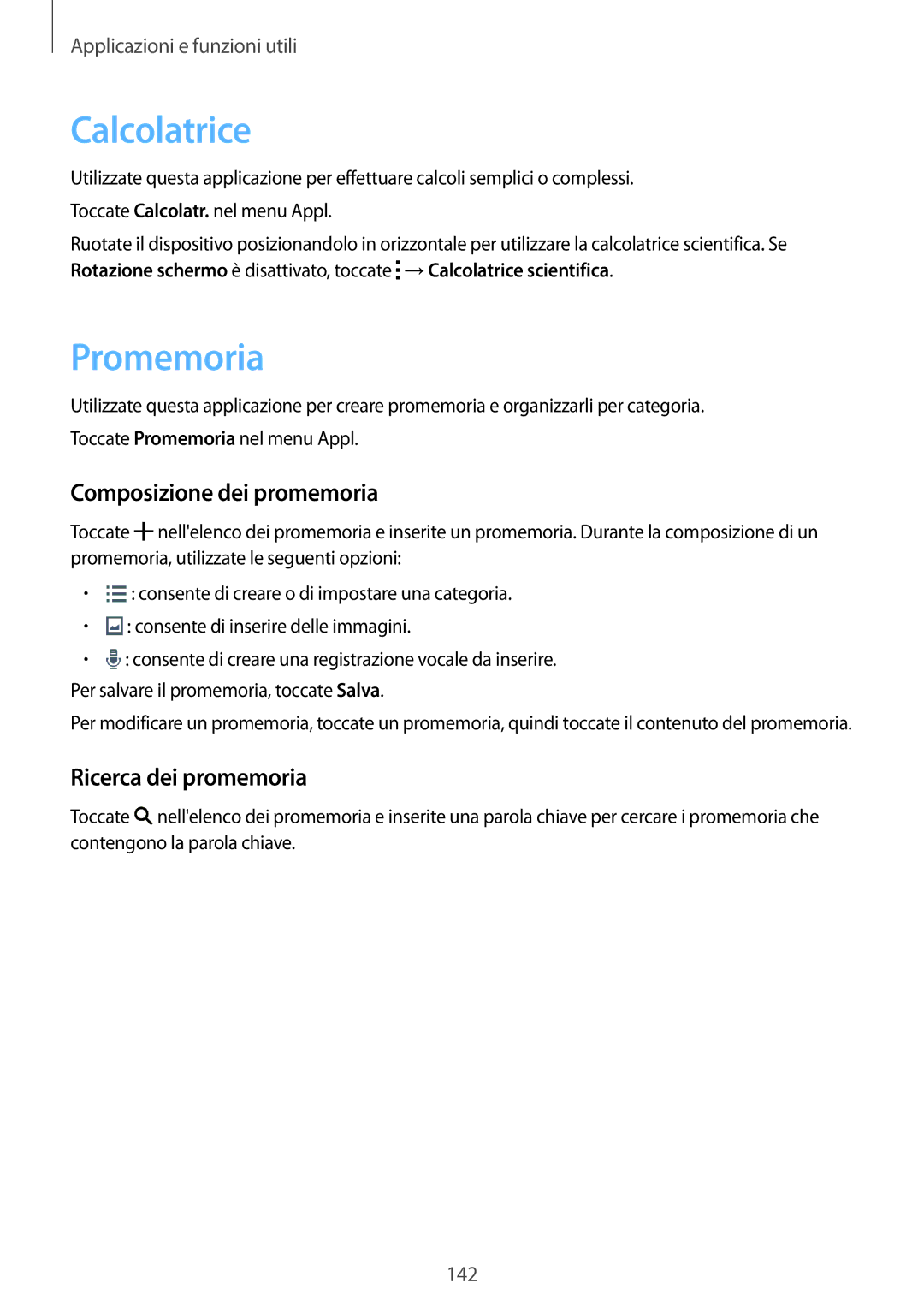 Samsung SM-G800FZBAAUT, SM-G800FZWADBT manual Calcolatrice, Promemoria, Composizione dei promemoria, Ricerca dei promemoria 